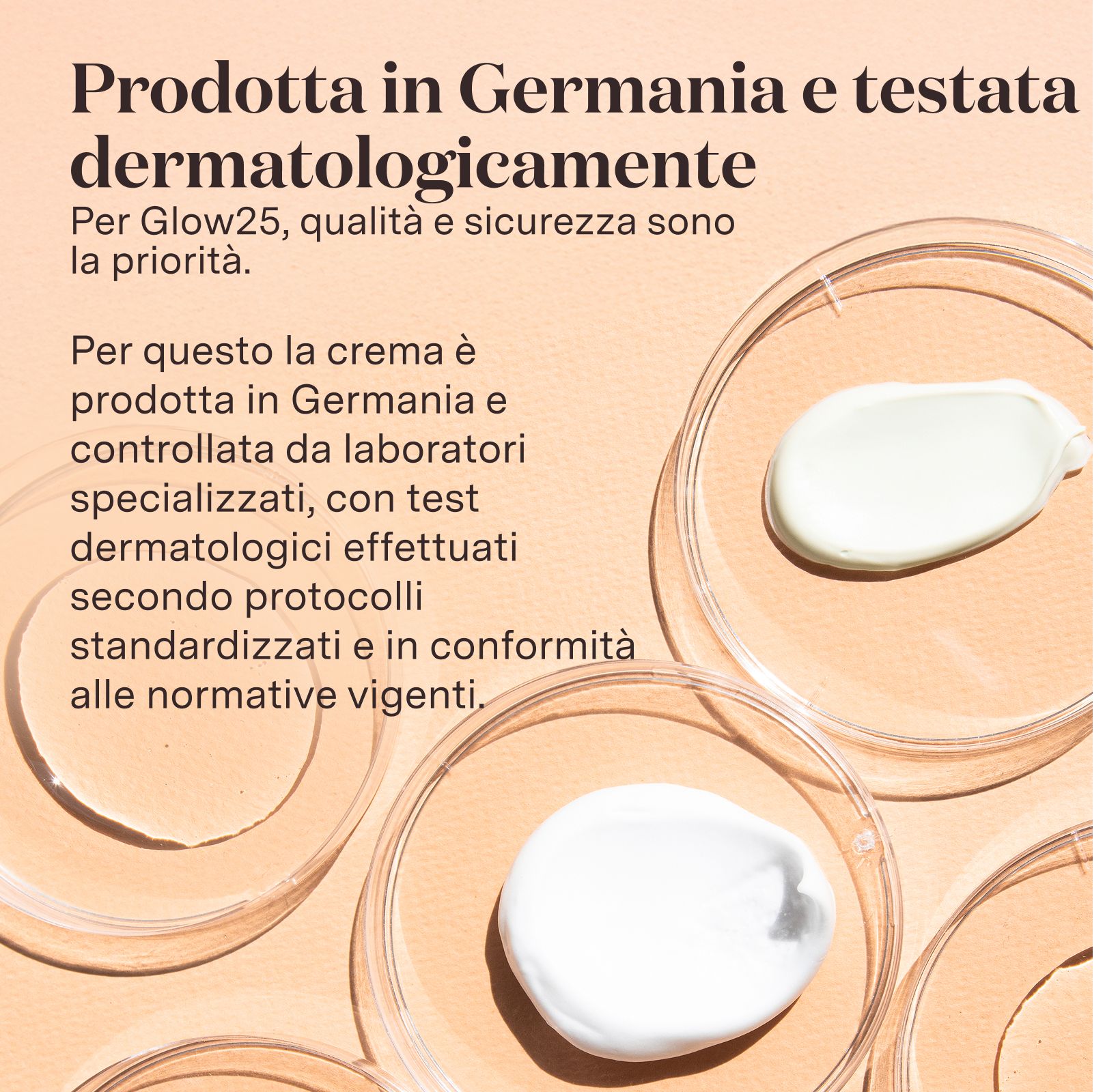Crema in capsule di Petri. Testo: Prodotto in Germania e dermatologicamente testato.