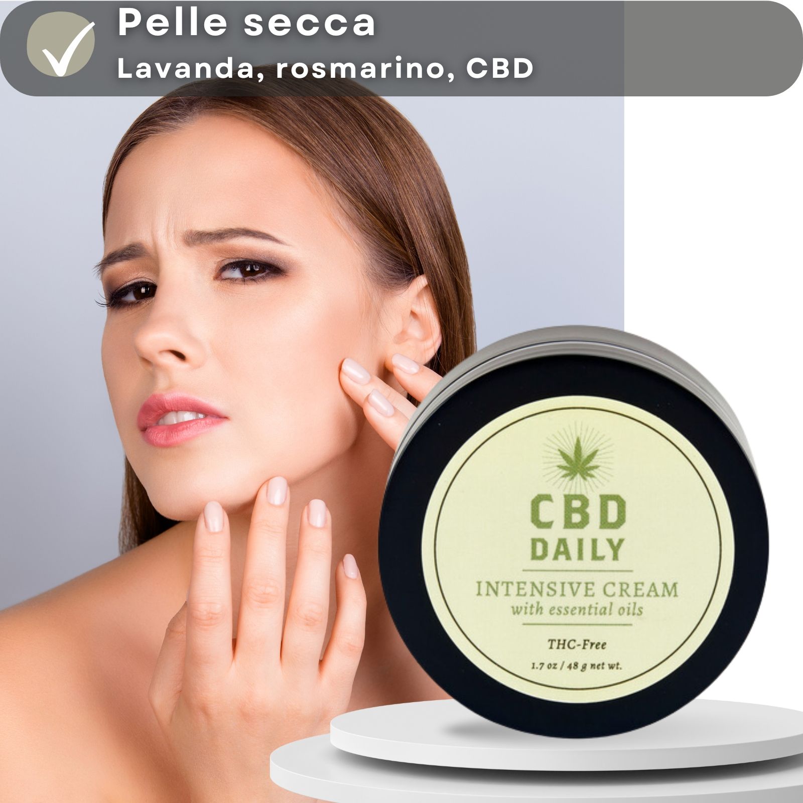 Donna che si tocca il viso. Barattolo di crema. Scritta: CBD DAILY INTENSIVE CREAM.