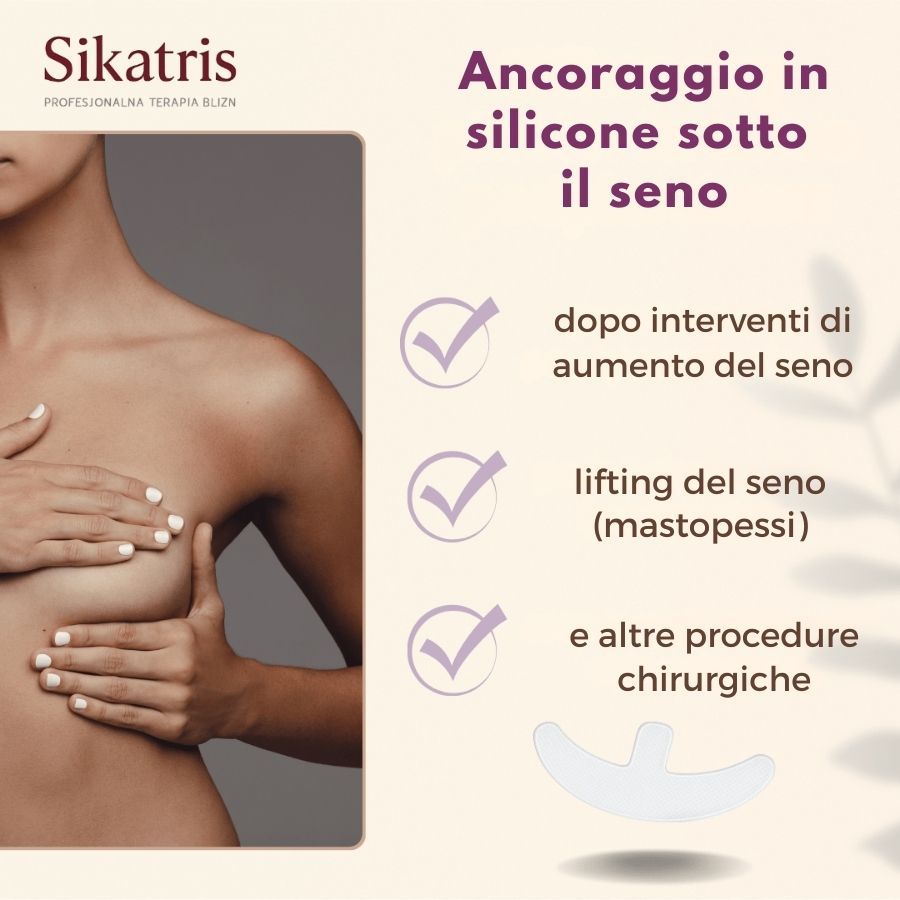 Donna con mani sul petto. Testo: Sikatris, ancoraggio in silicone sotto il seno, dopo chirurgia mammaria, lifting del seno, altri interventi.