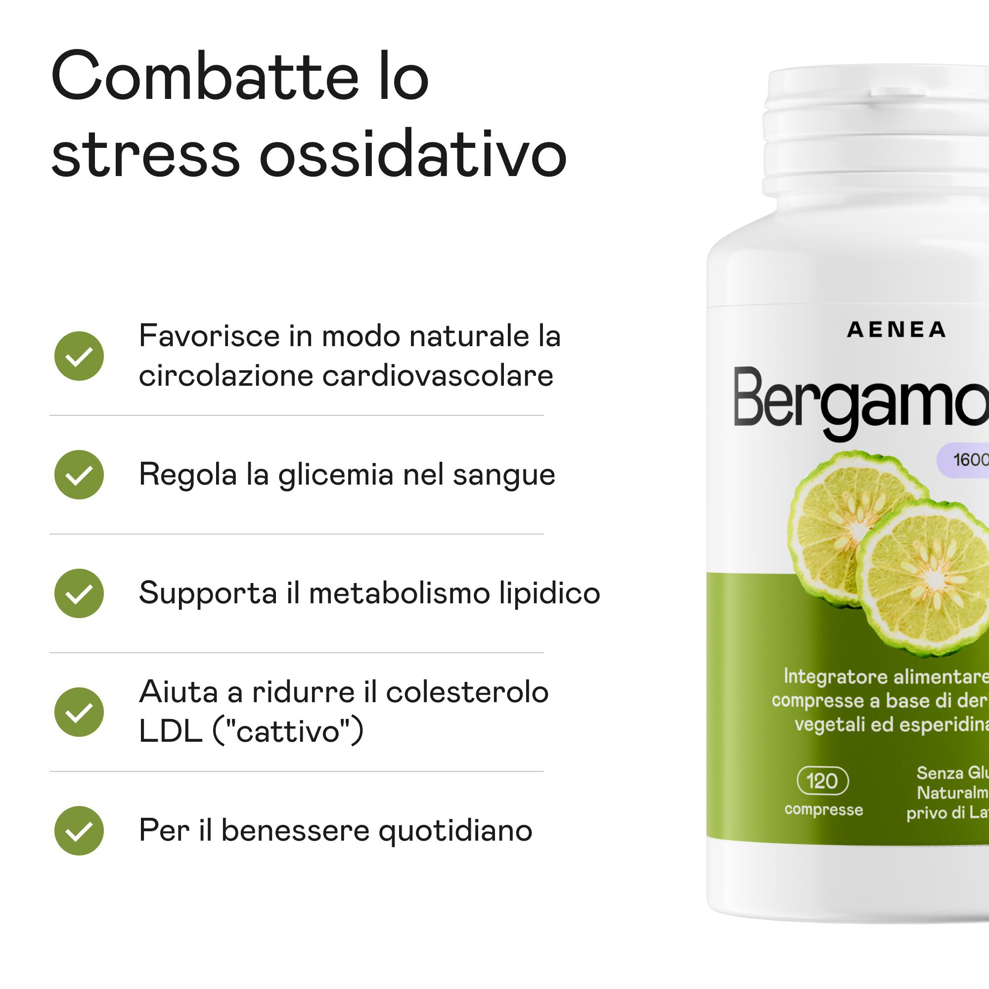 Flacone di compresse Aenea Bergamotto. Testo: Favorisce la salute cardiovascolare, regola la glicemia, supporta il metabolismo lipidico.