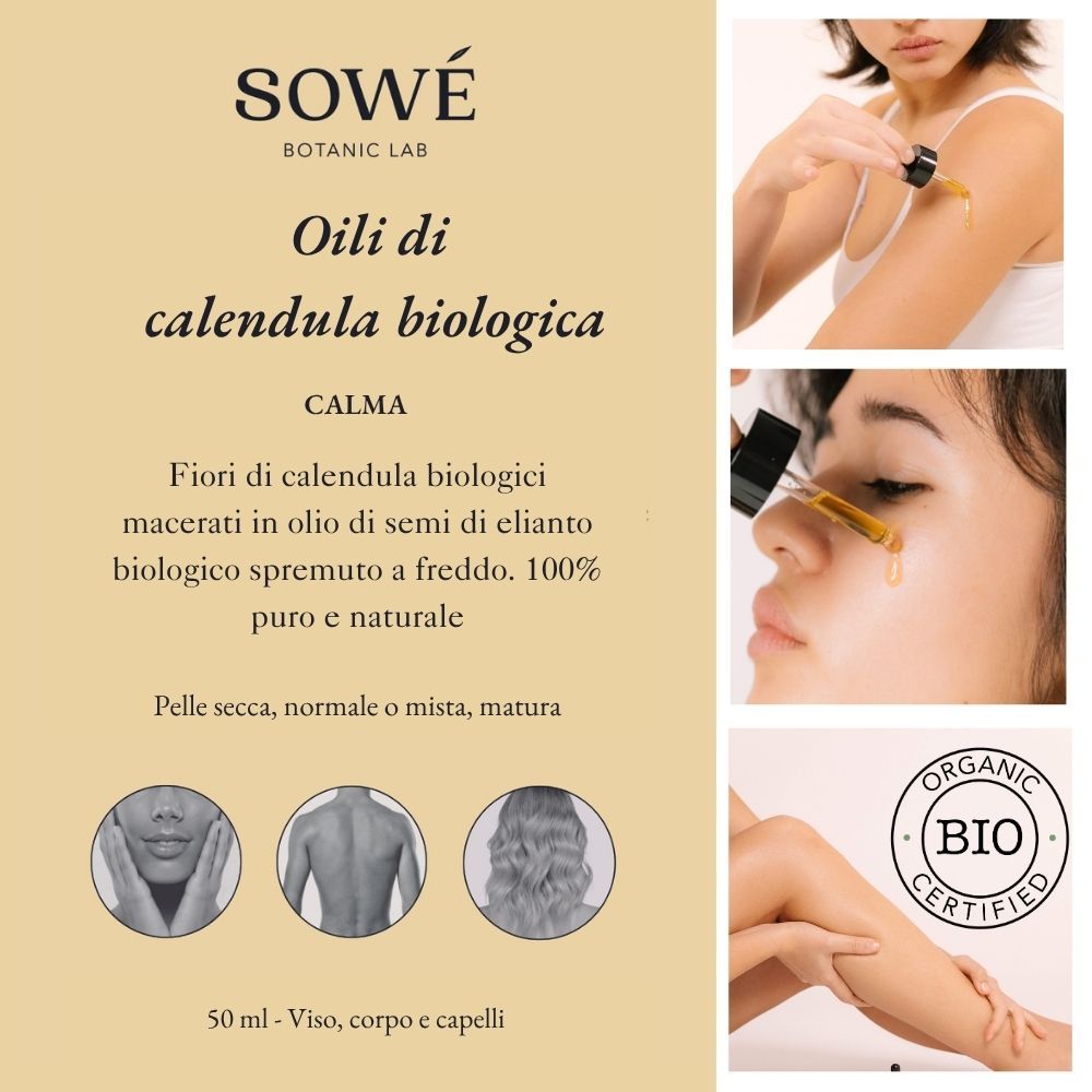 Etichetta del prodotto con testo: SOWÉ, Olio di calendula biologica, 50 ml. Certificazione bio. 3 piccole immagini e 3 immagini applicazione.