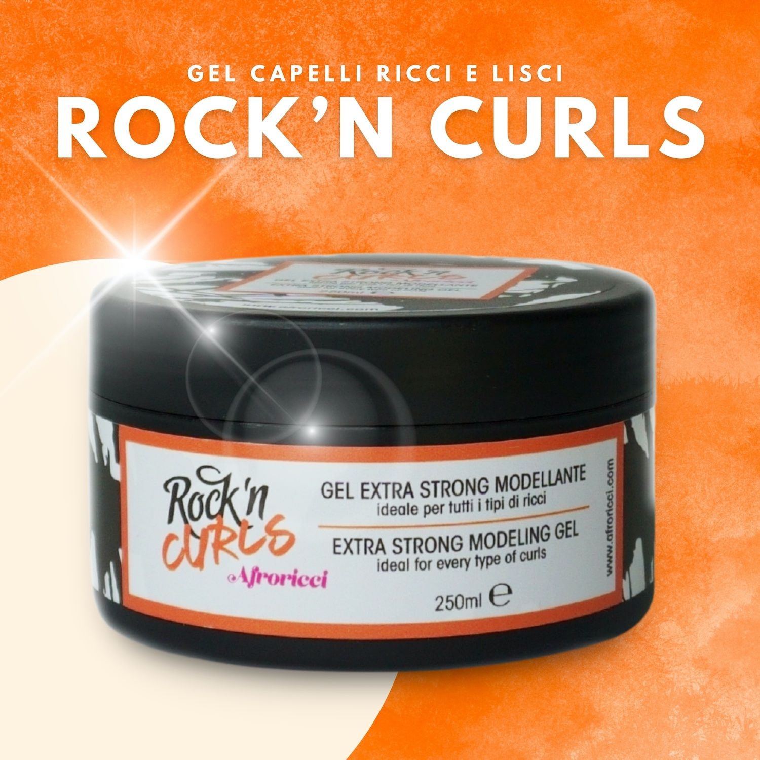 Barattolo nero con etichetta bianca. Scritta: Rock'n Curls, Gel Extra Strong Modellante, ideale per tutti i tipi di ricci. 250ml. Sfondo arancione.