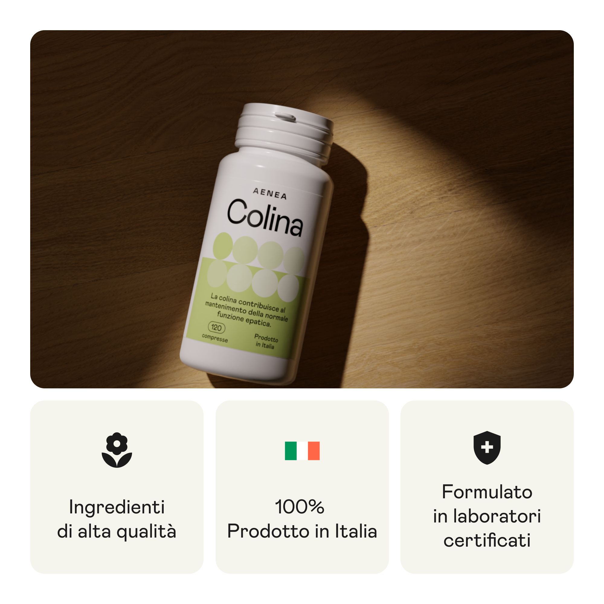 Flacone bianco di compresse Aenea Colina. Testo: Ingredienti di alta qualità, 100% prodotto in Italia, Formulato in laboratori certificati.