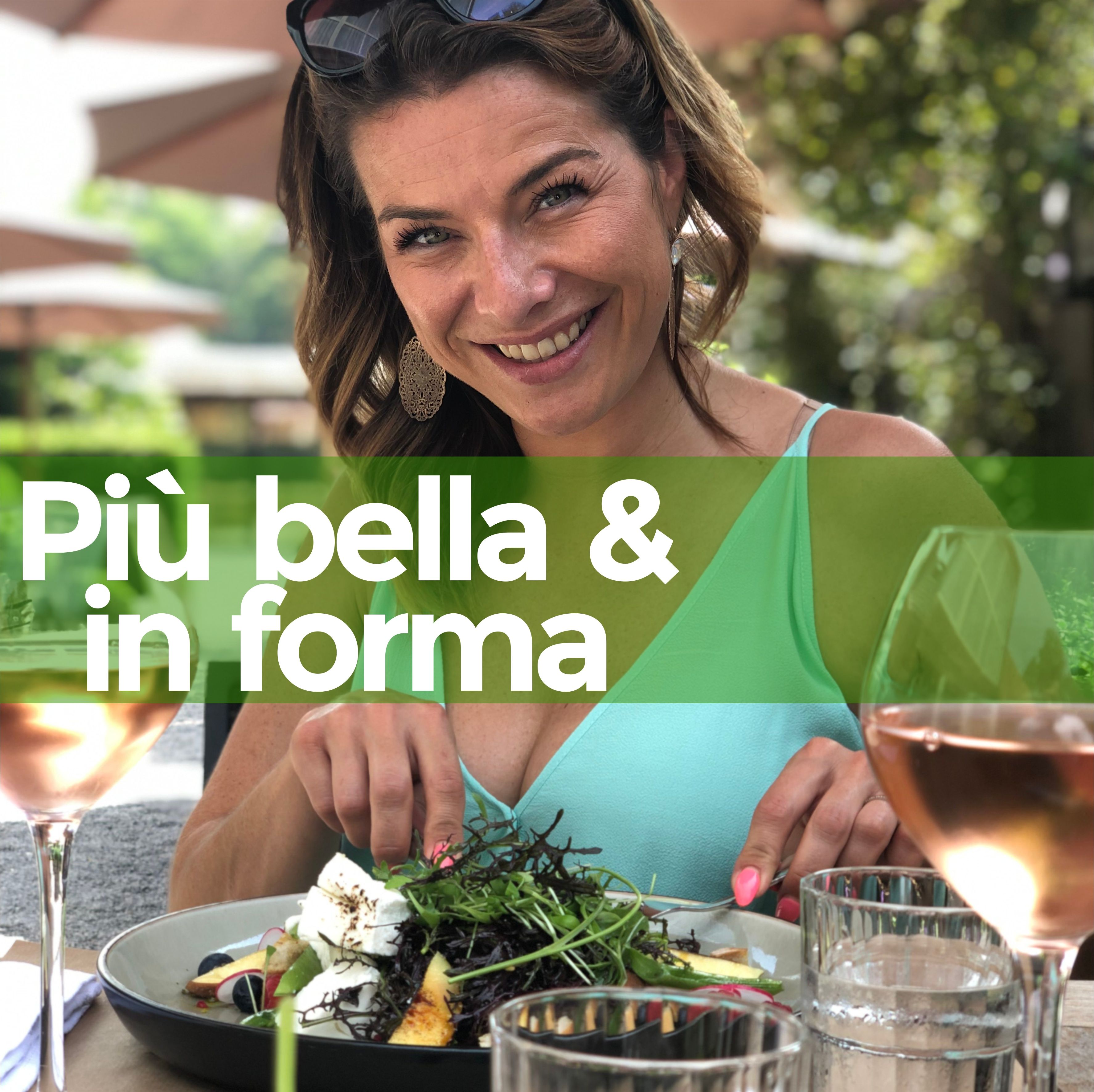 Donna con cibo e calici. Testo: Più bella & in forma.