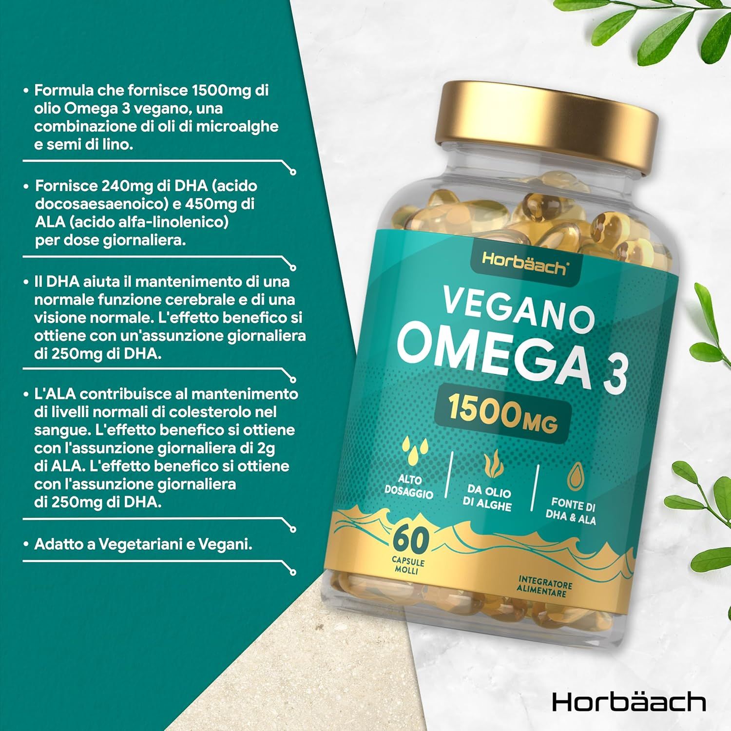 Flacone trasparente di capsule Horbaach Vegan Omega 3. 60 capsule. Testo: 1500mg, fonte di DHA e ALA. Tappo dorato. Ingredienti e informazioni.
