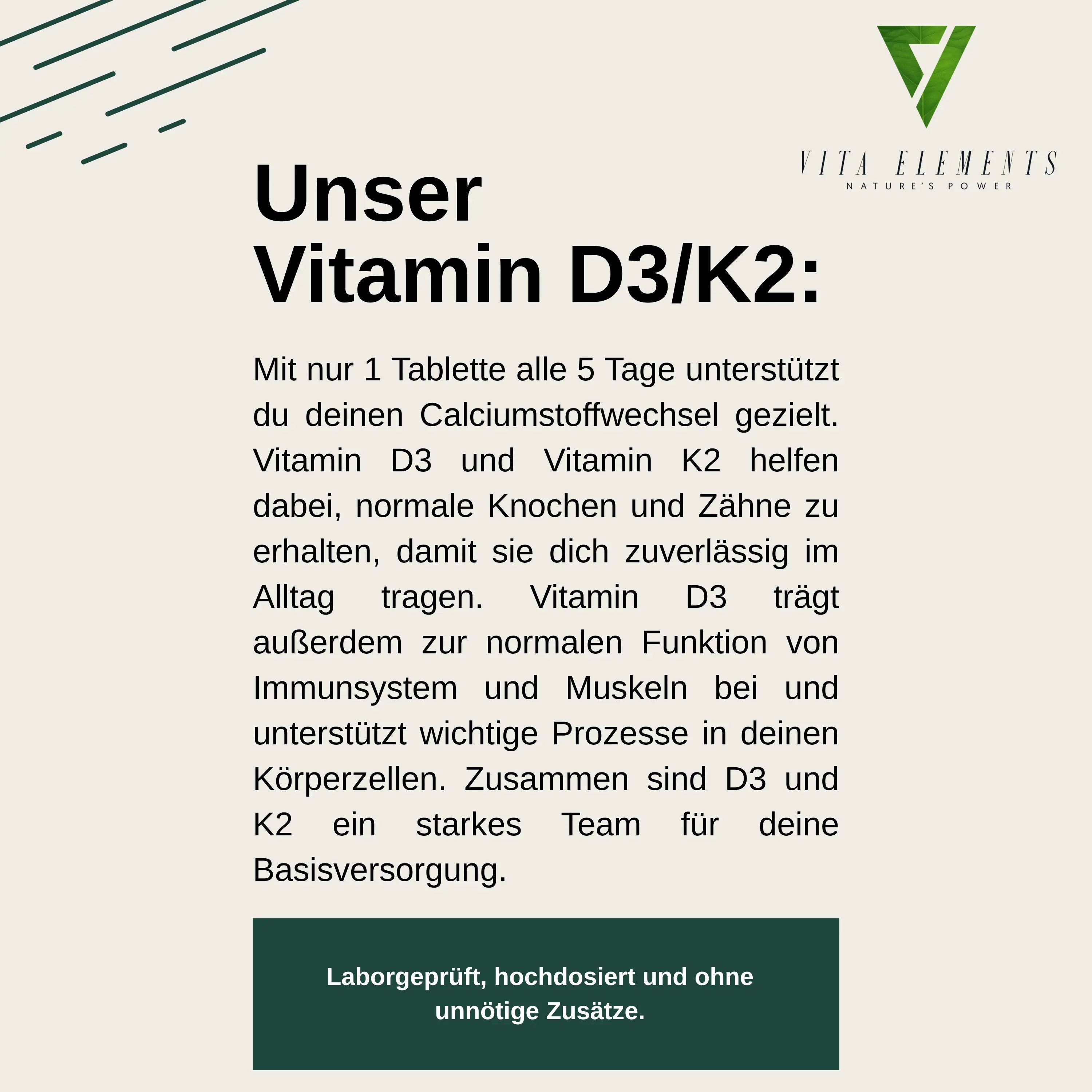 Informazioni sulla Vitamina D3/K2 Vita Elements: Supporta ossa, denti e sistema immunitario. Testato in laboratorio.