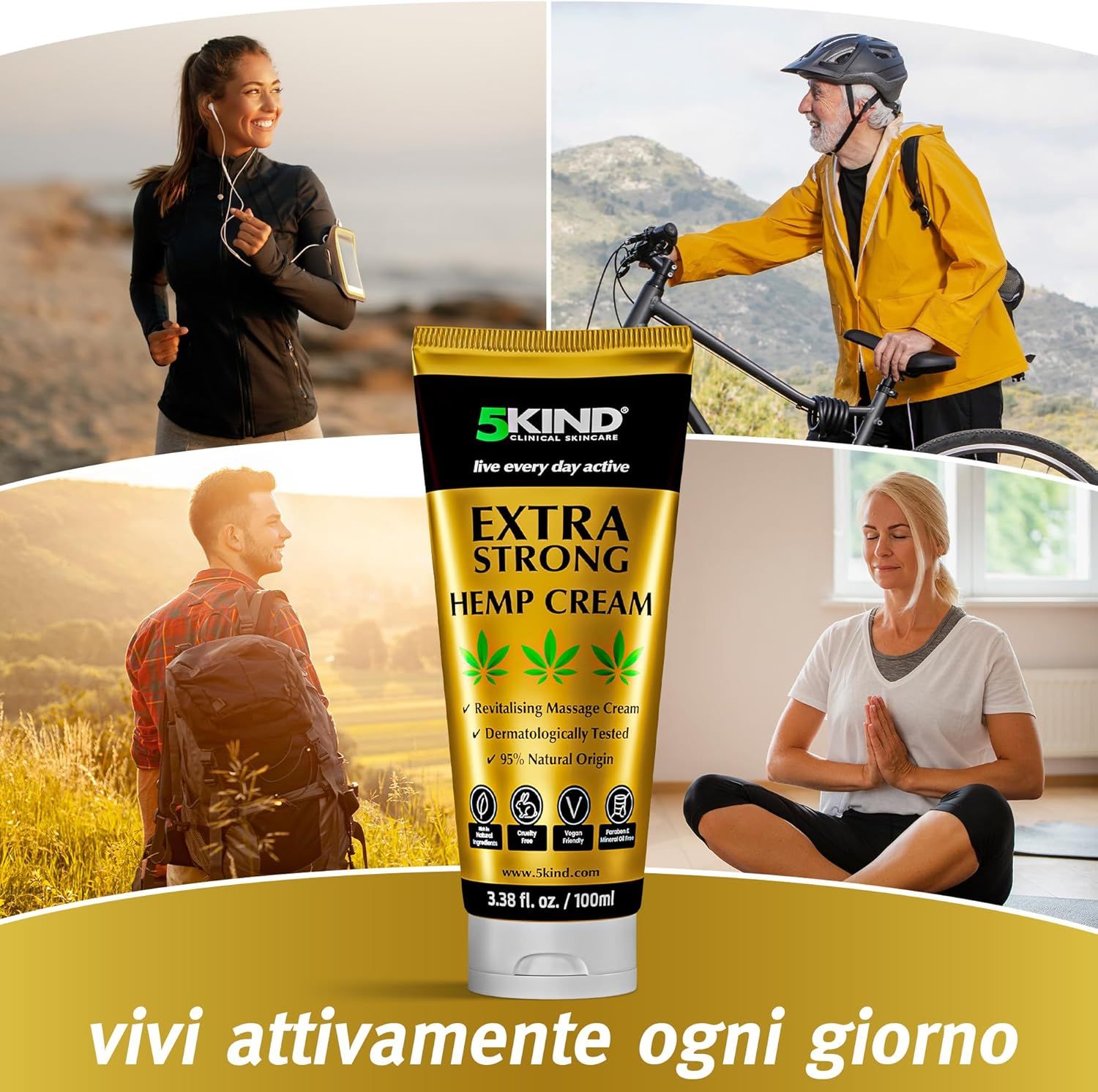 Tubo dorato con scritta: 5kind, Extra Strong Hemp Cream. Persone che fanno sport, escursioni, yoga. Testo: Vivi attivamente ogni giorno.
