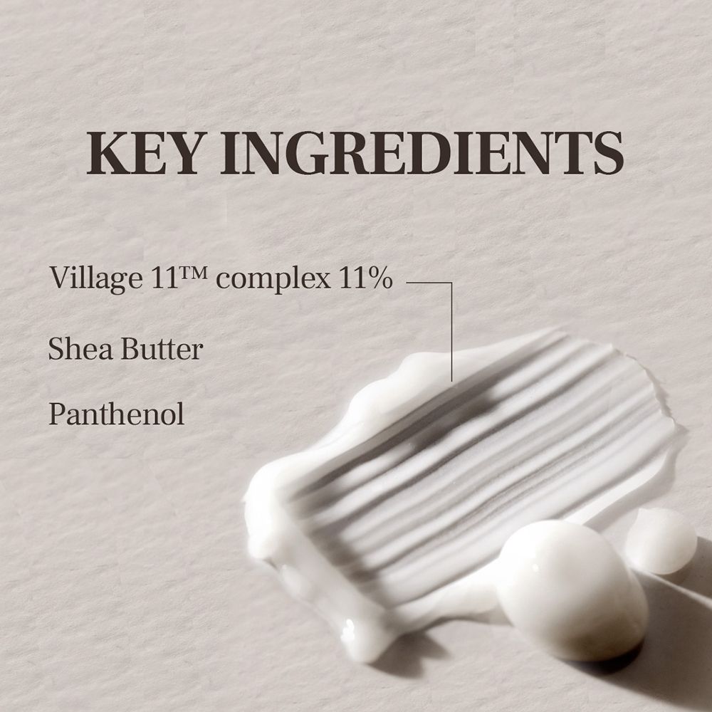 Testo: INGREDIENTI CHIAVE. Ingredienti: Village 11™ complex 11%, Burro di karité, Pantenolo. Macchia di crema.