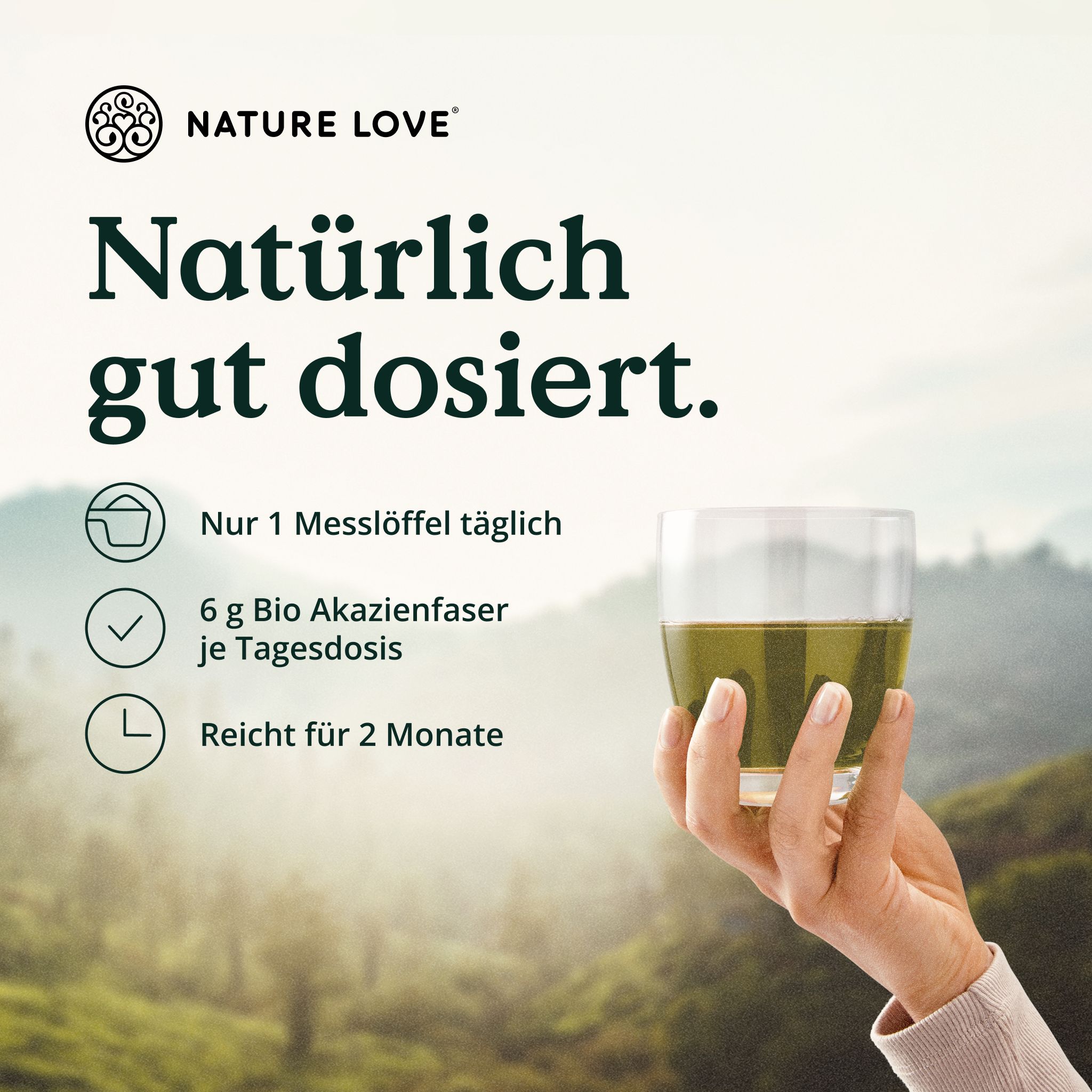 NATURE LOVE Fibra di acacia bio: 6g per porzione, dura 2 mesi. Naturalmente ben dosato.