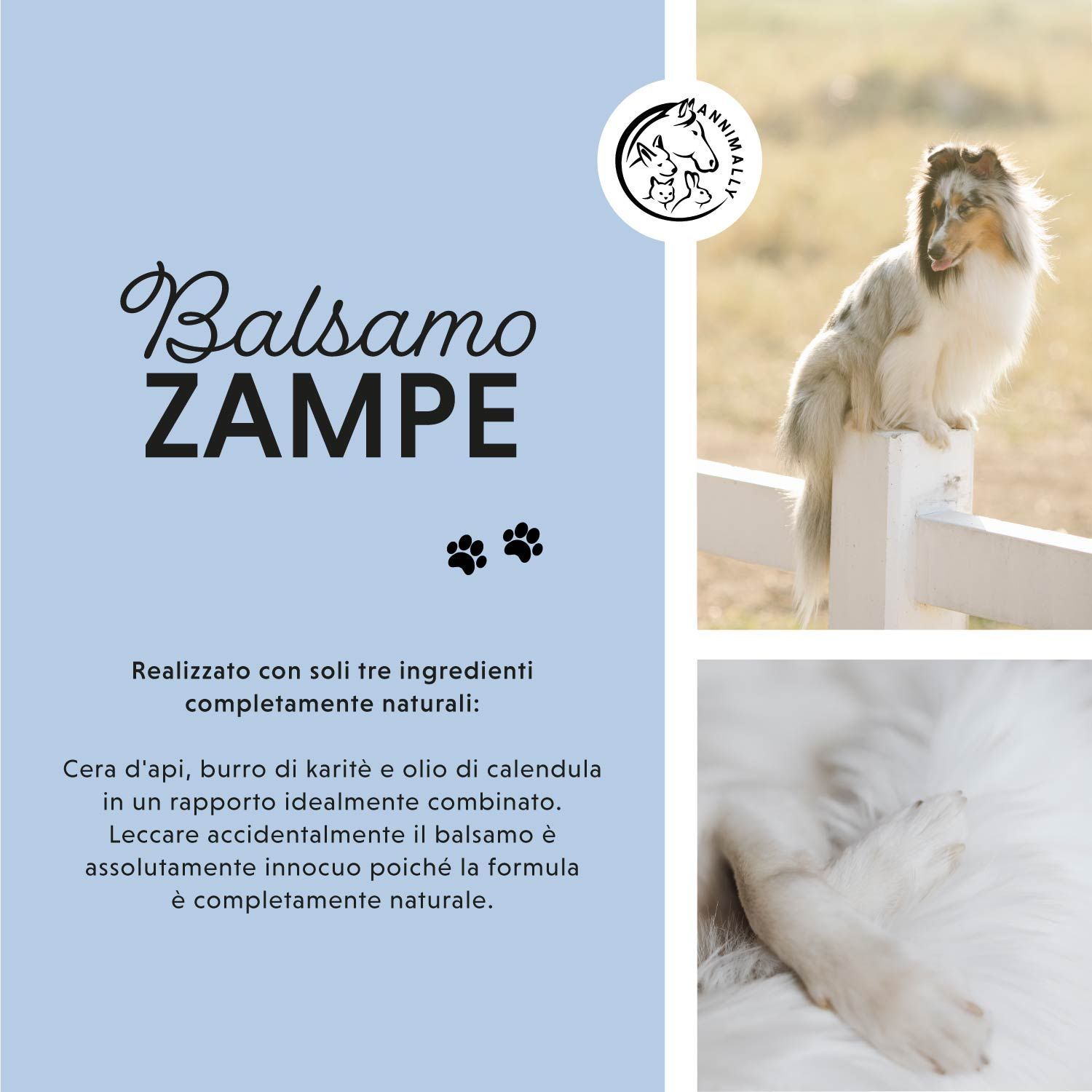 Testo: Balsamo ZAMPE. Impronte di zampe. Testo sugli ingredienti: cera d'api, burro di karité, olio di calendula. Cane su una staccionata. Testo: naturale.