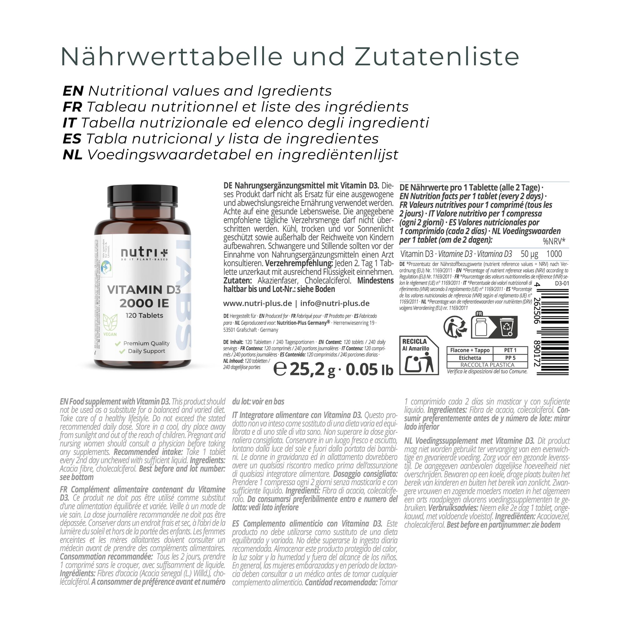 Tabella nutrizionale e elenco degli ingredienti. Vitamina D3, 50 µg. Ingredienti: Colecalciferolo, olio di girasole, antiossidanti.