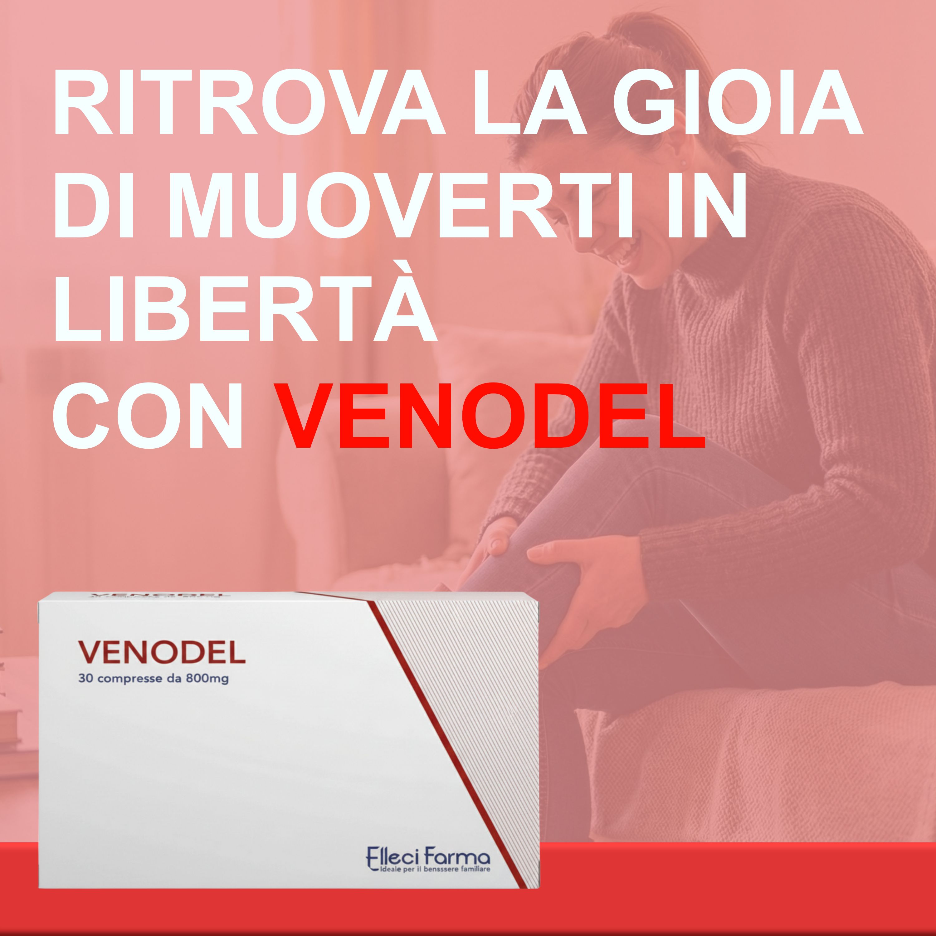 Donna con gamba. Scatola VENODEL. Testo: Ritrova la gioia di muoverti in libertà con VENODEL. Logo Elleci Farma.