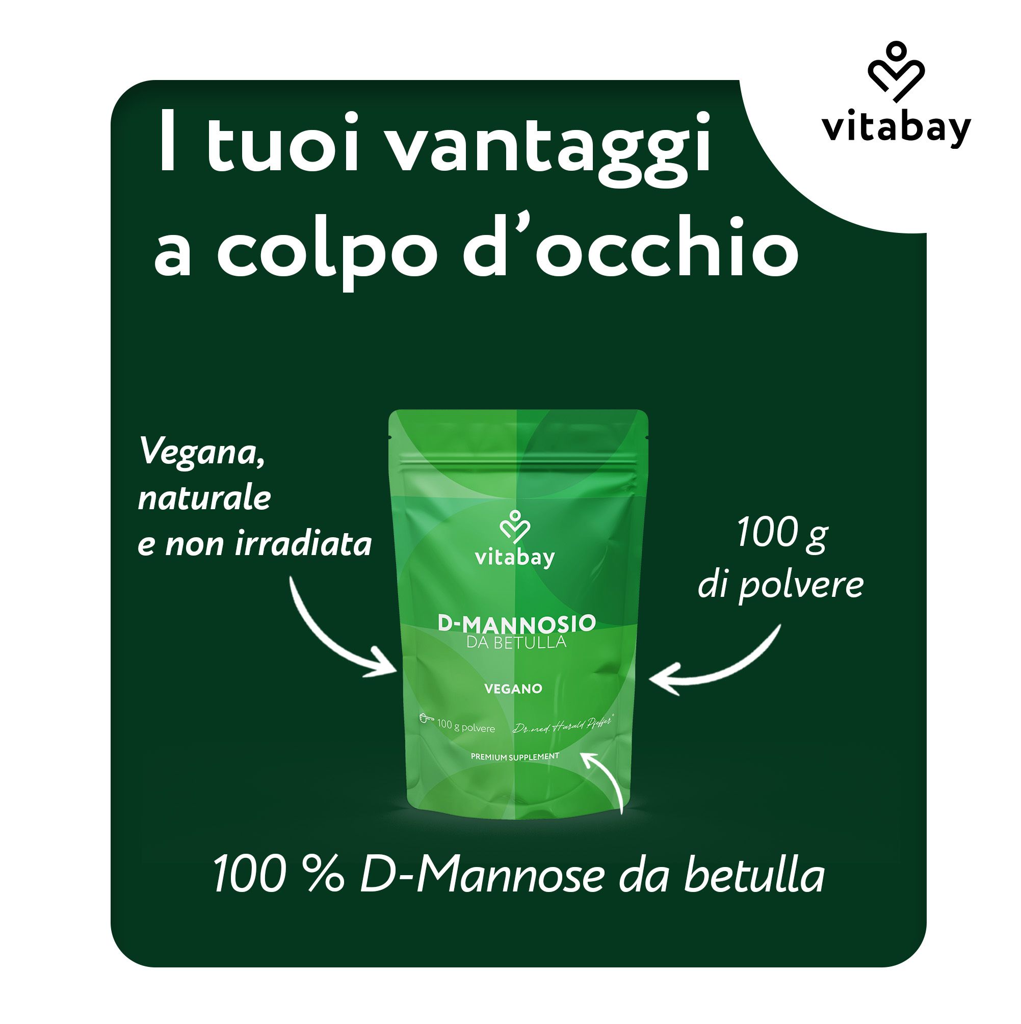 Polvere di D-Mannosio Vitabay in busta verde, 100g. Vegano, naturale e non irradiato.