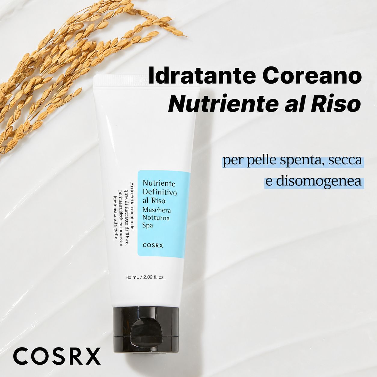Tubo bianco con tappo nero. Scritta blu: Ultimate Nourishing Rice Overnight Spa Mask. Marchio COSRX. Spighe di riso.