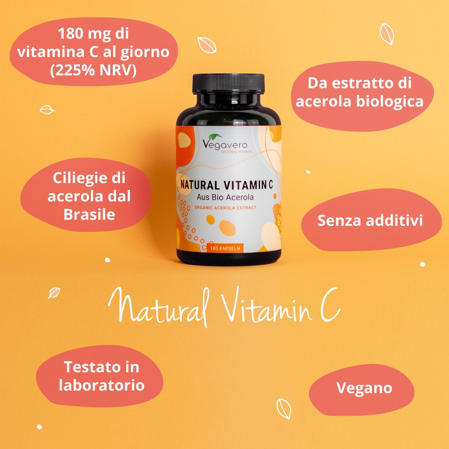 Flacone di capsule, testo: NATURAL VITAMIN C Aus Bio Acerola. Testi aggiuntivi: 180 mg di vitamina C al giorno, Da estratto di acerola biologica. Marchio: Vegavero.