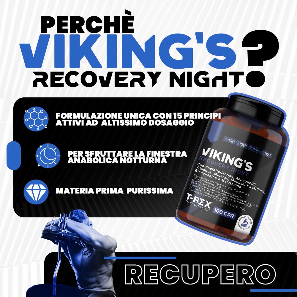 Flacone marrone di capsule. Scritta: VIKING'S RECOVERY NIGHT, T-REX Integratori, 100 CPR. Uomo durante l'allenamento.