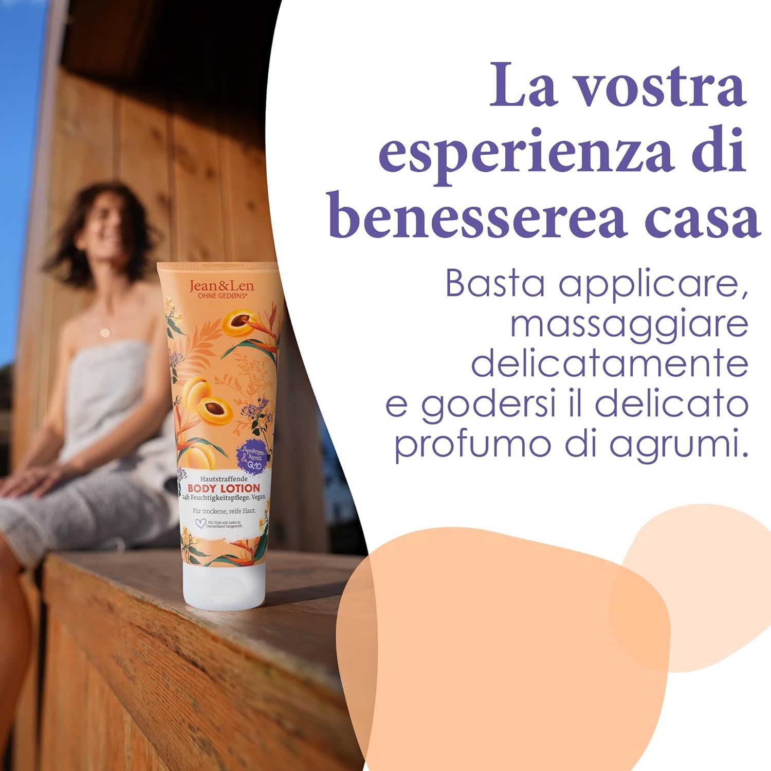 Tubo di lozione per il corpo Jean & Len su legno. Donna sullo sfondo. Testo: La tua esperienza di benessere a casa.