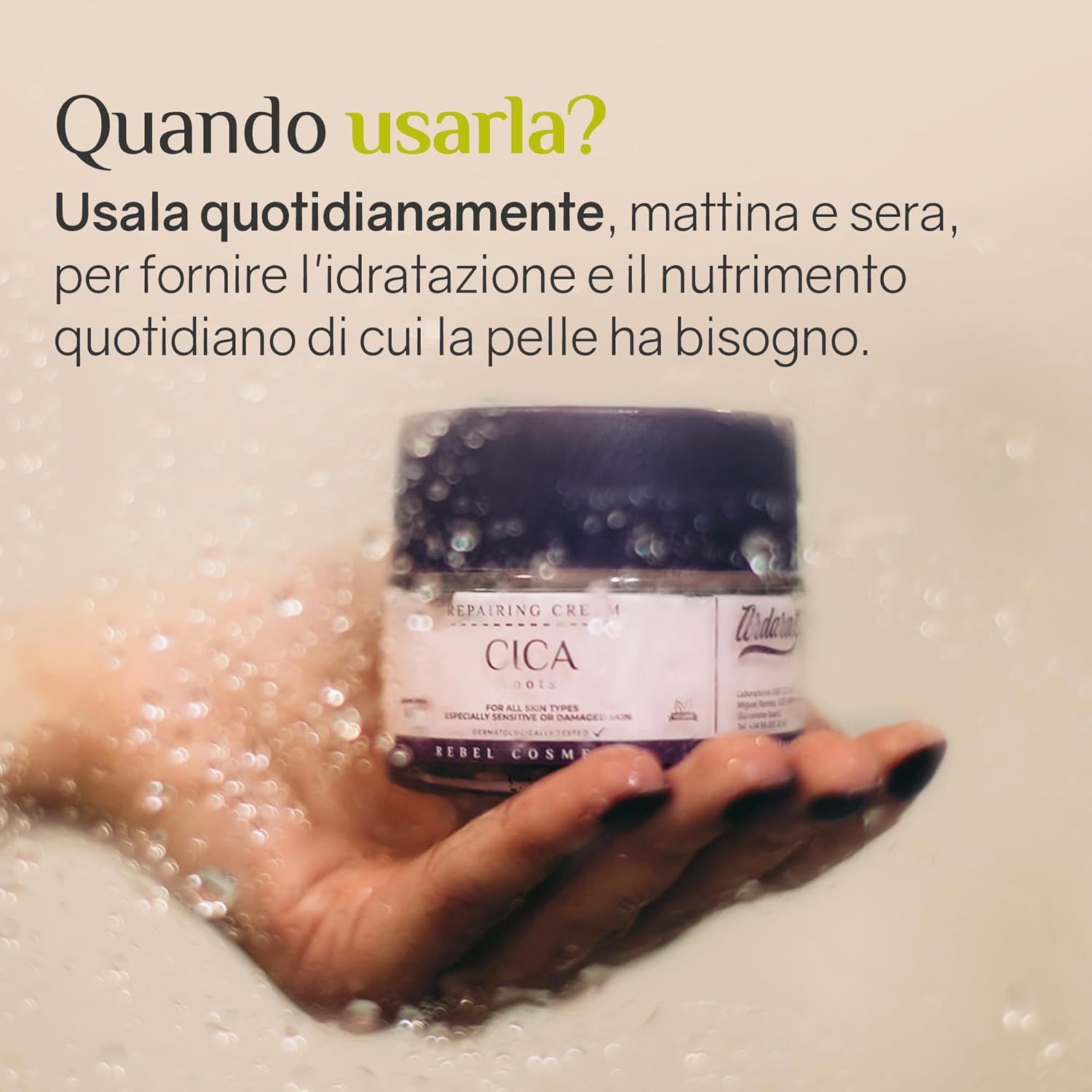 Mano che tiene un vasetto di crema. Testo: Quando usarla? Mattina e sera. Vasetto con scritta: Cica Repairing Cream.