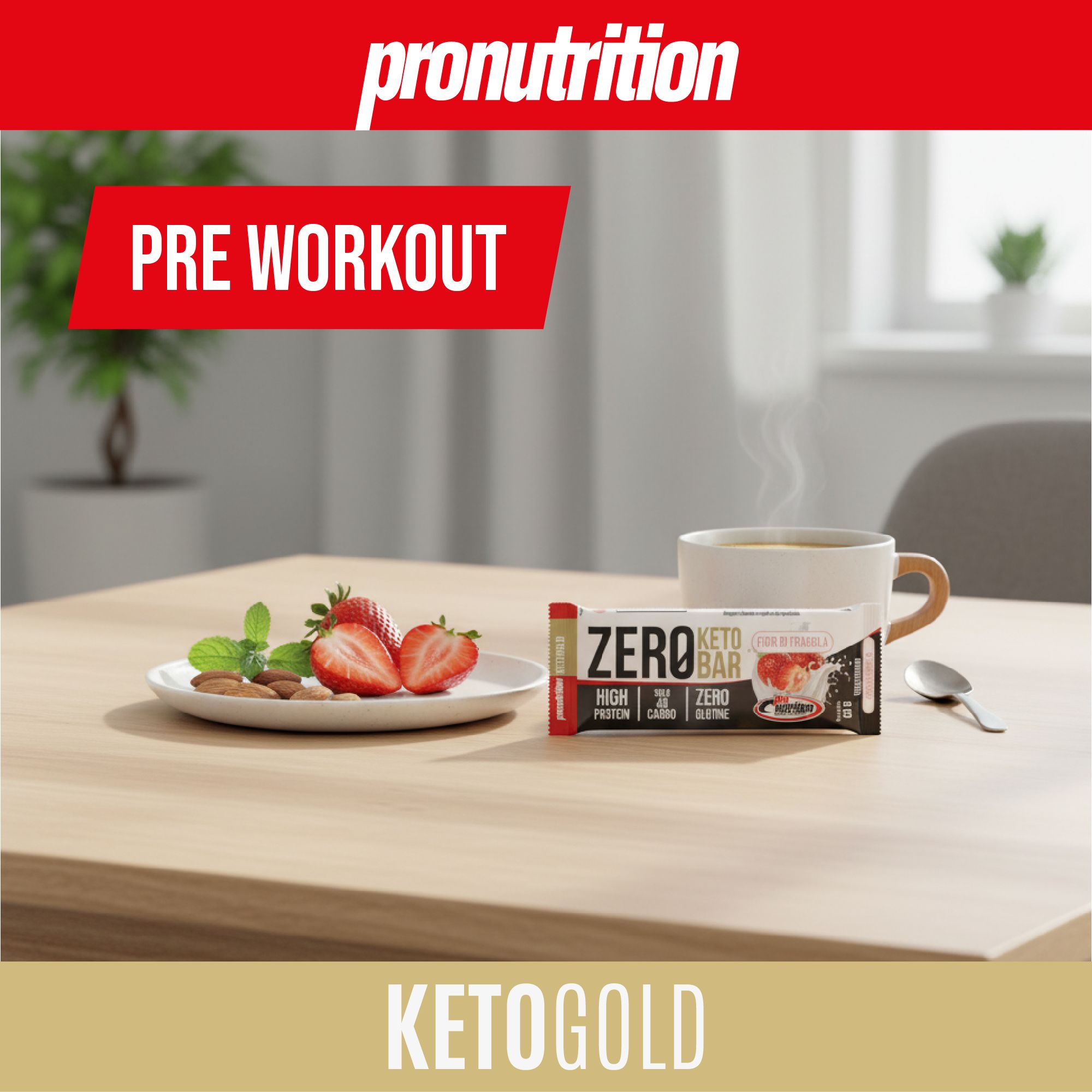 Barretta su tavolo con fragole e tazza. Testo: ZERO Keto Bar, Pre Workout, Pronutrition, Keto Gold.