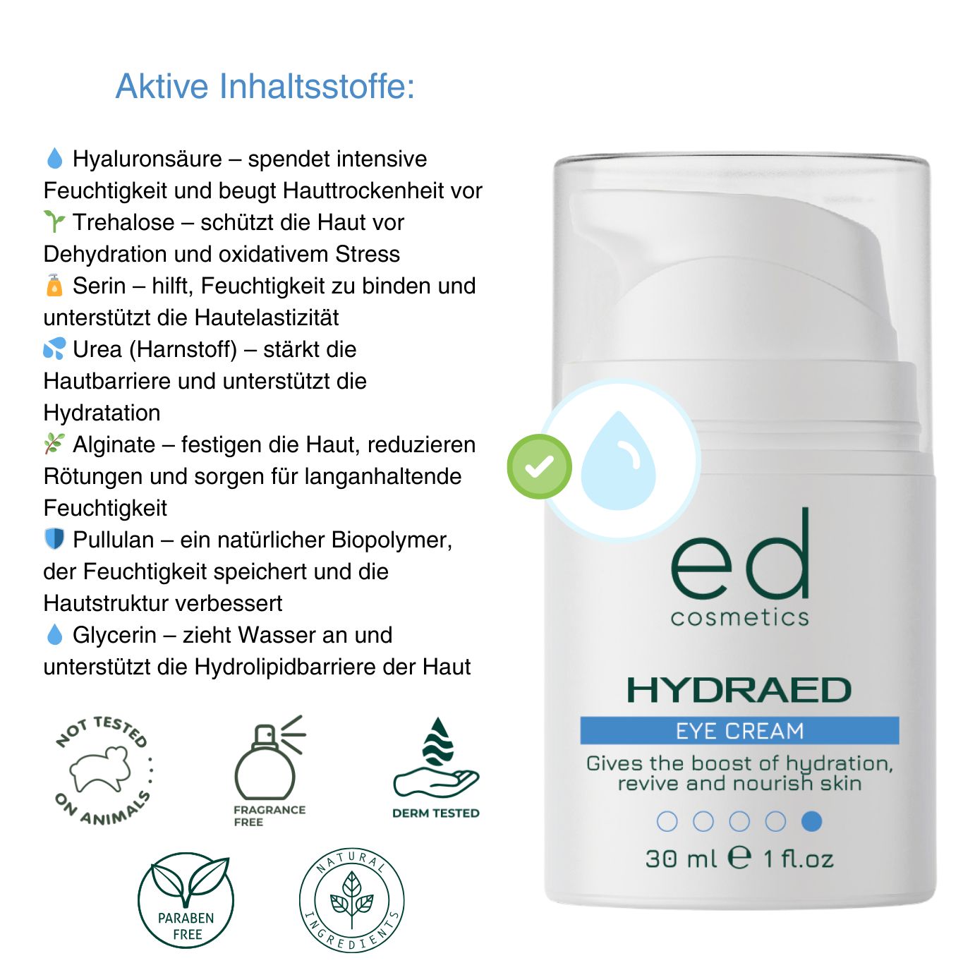 Flacone bianco di crema per occhi con dosatore a pompa. Testo: "ed cosmetics HYDRAED EYE CREAM". Elenco ingredienti.