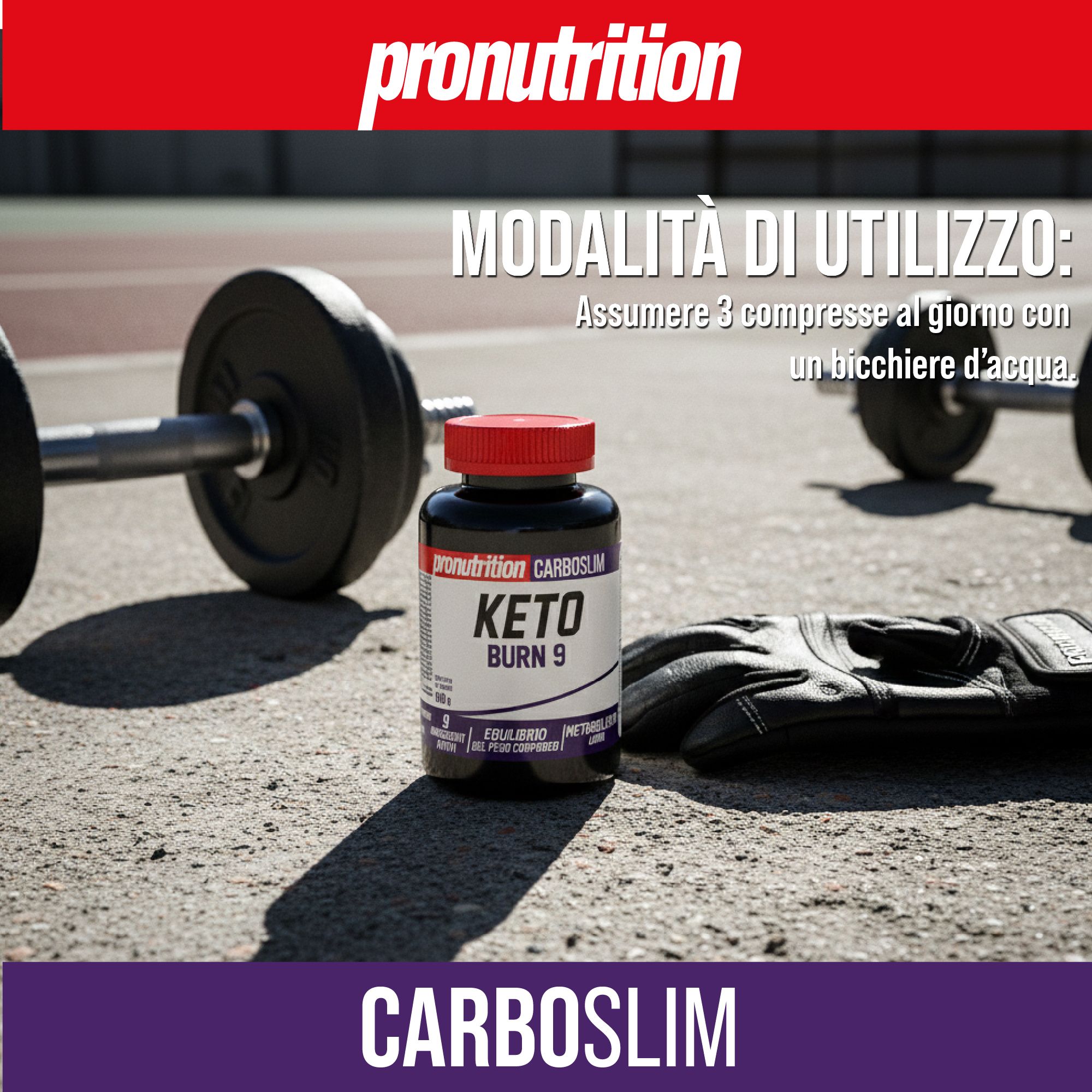 Flacone scuro con tappo rosso. Scritta Keto Burn 9. Su pavimento in cemento, accanto a pesi e guanti. Marchio: Pronutrition.