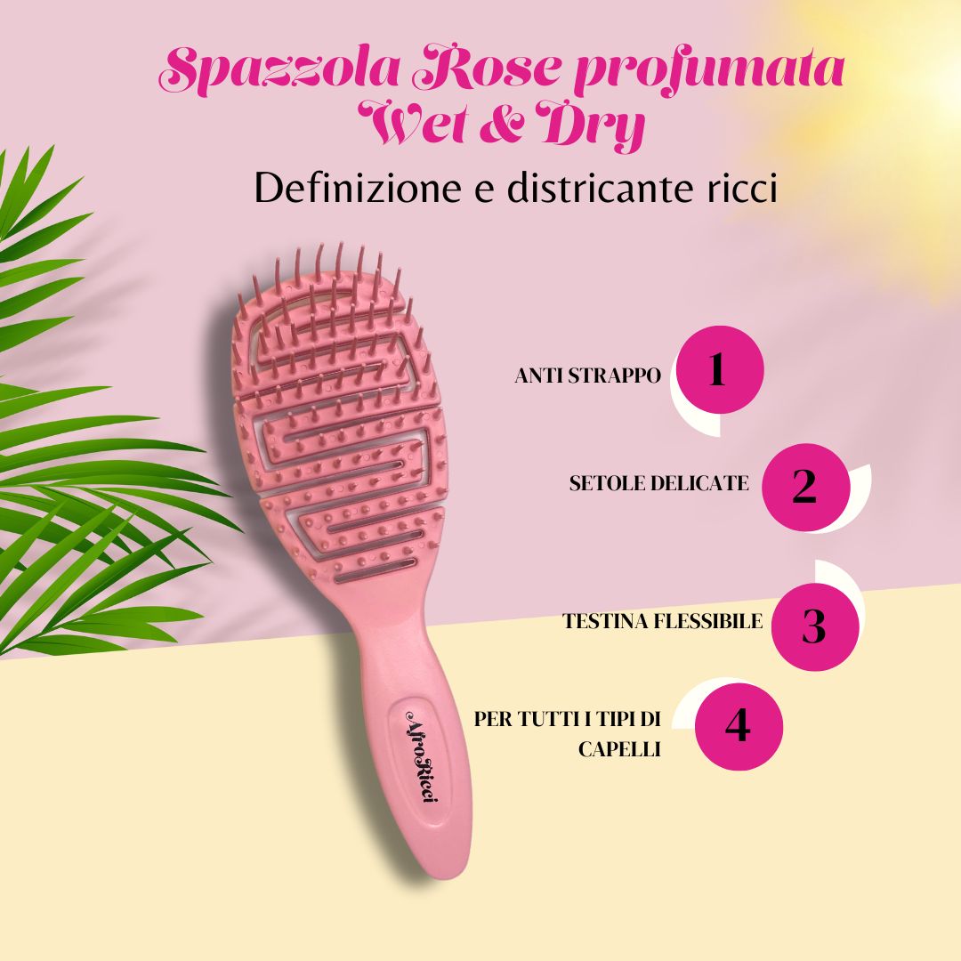 Spazzola rosa con manico. Testo: "Spazzola Rose profumata Wet & Dry Definizione e districante ricci". 4 frecce numerate.