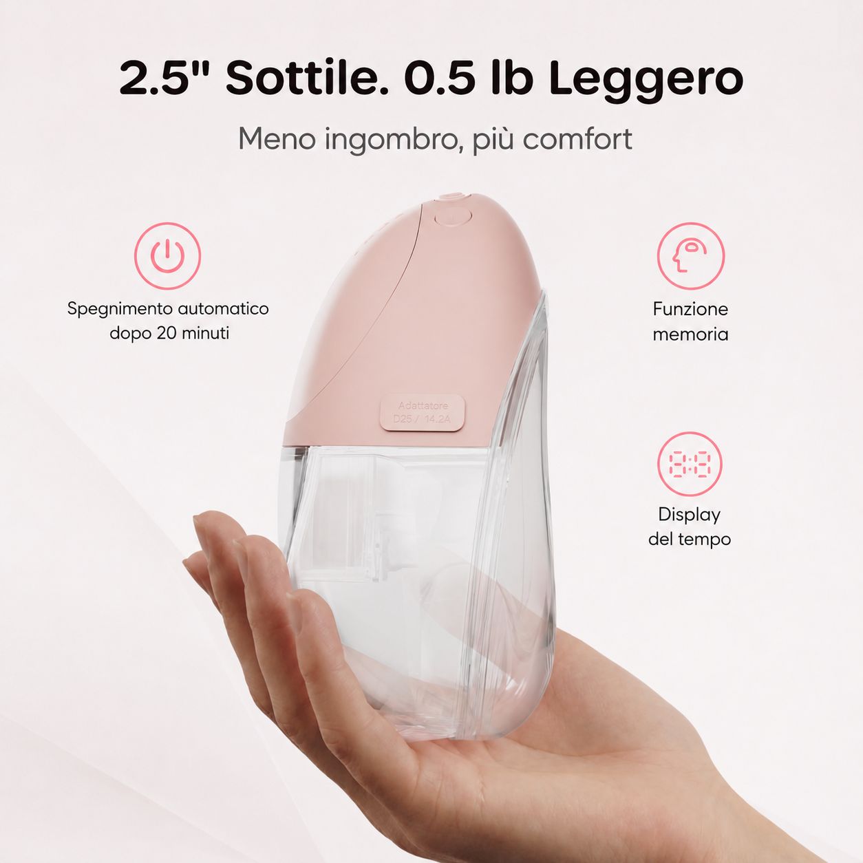 Una mano tiene un tiralatte rosa, sottile e leggero. Caratteristiche: spegnimento automatico 20 min, funzione memoria, display tempo.
