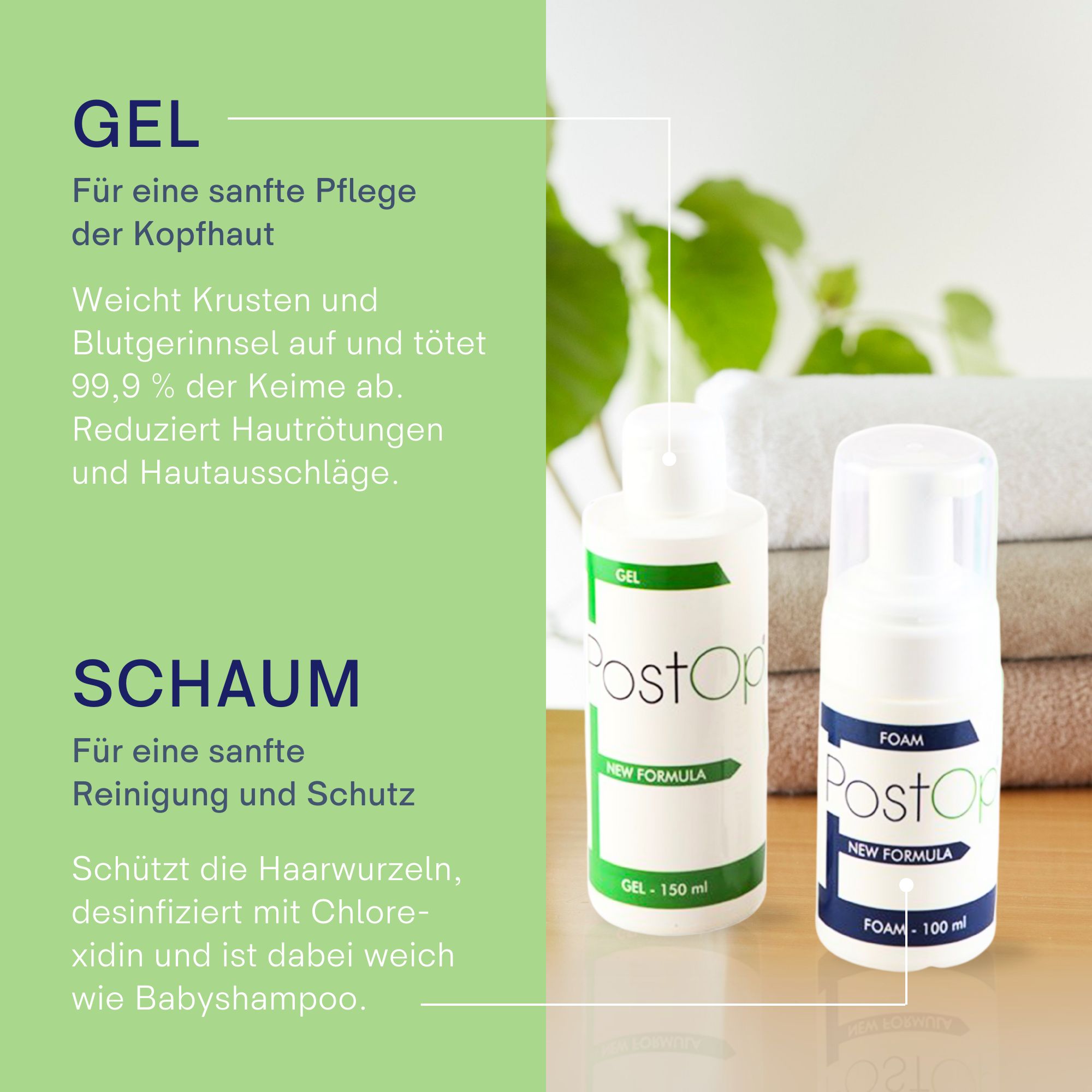 Due flaconi PostOp: gel e schiuma. Gel: 150 ml, schiuma: 100 ml. Testo: Per la cura delicata del cuoio capelluto e la pulizia.