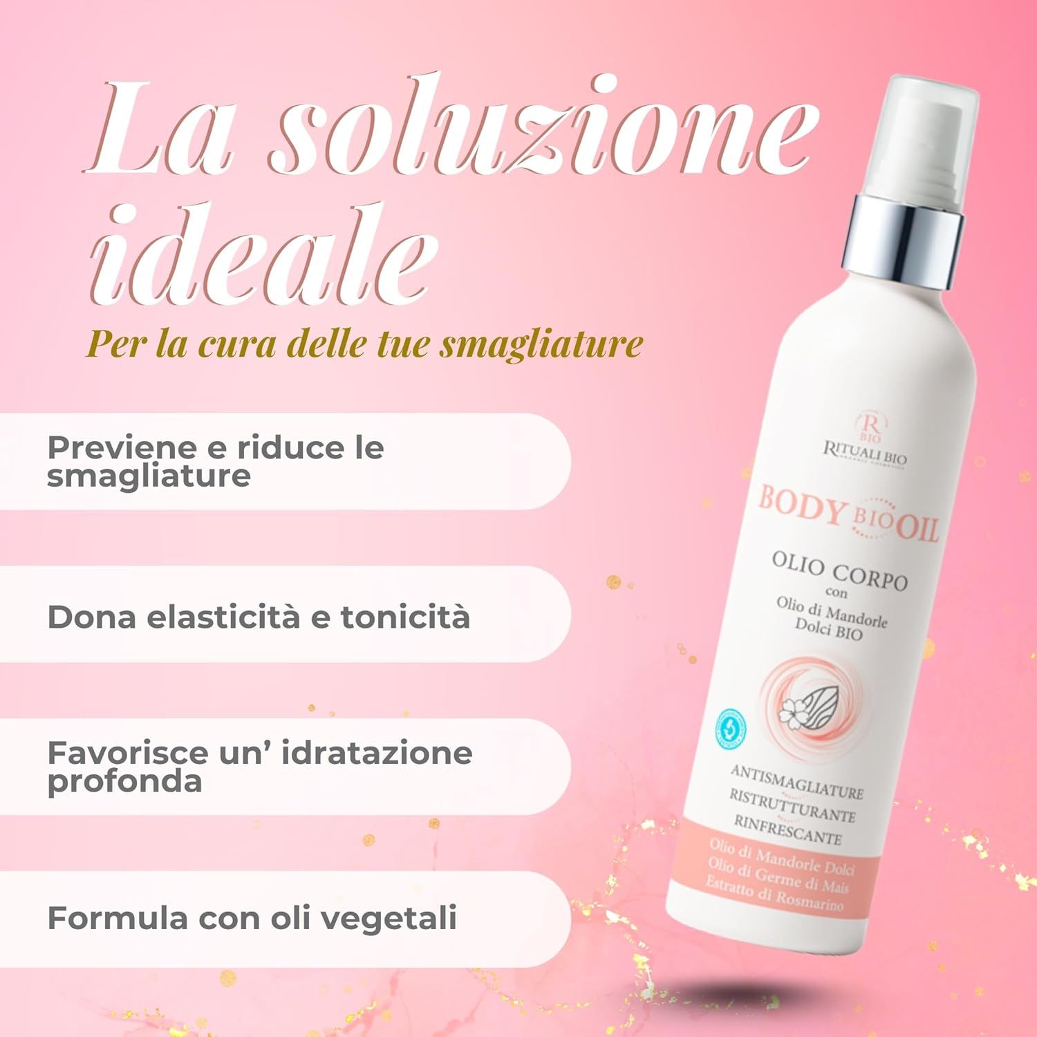 RITUALI BIO - Body Bio Oil Olio Corpo Antismagliature