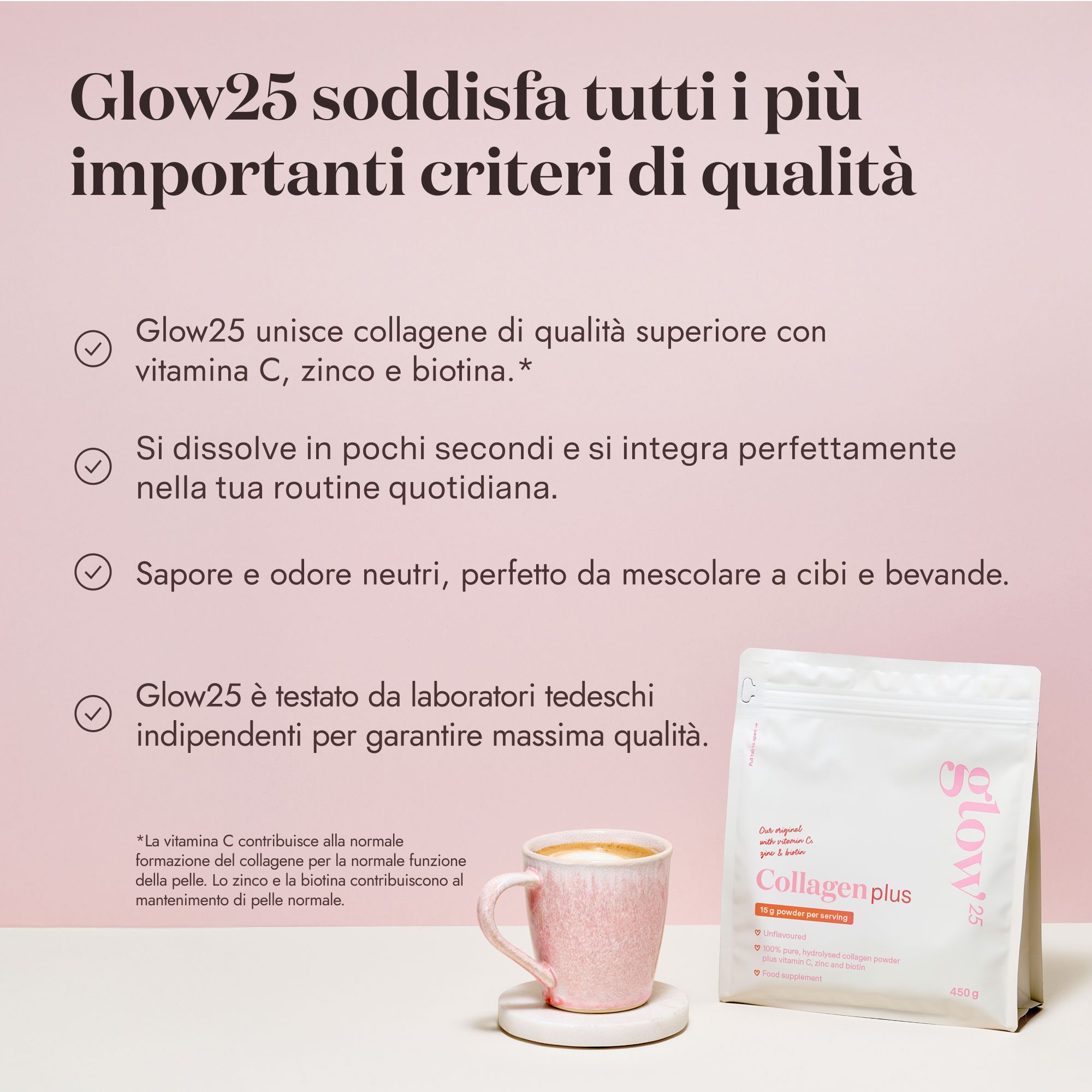 Informazioni sul prodotto. Testo e icone. Glow25 Collagen Plus. Tazza e confezione.