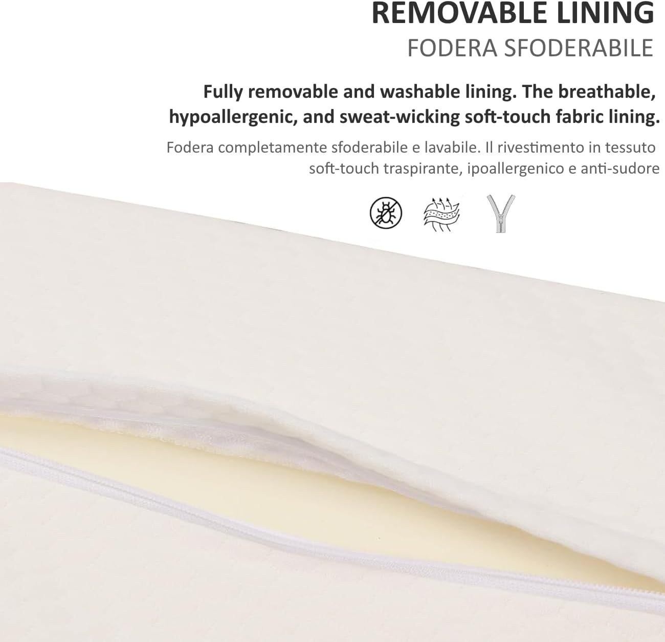 Primo piano del cuscino aperto. Testo: Fodera sfoderabile. Tessuto traspirante, ipoallergenico e anti-sudore.