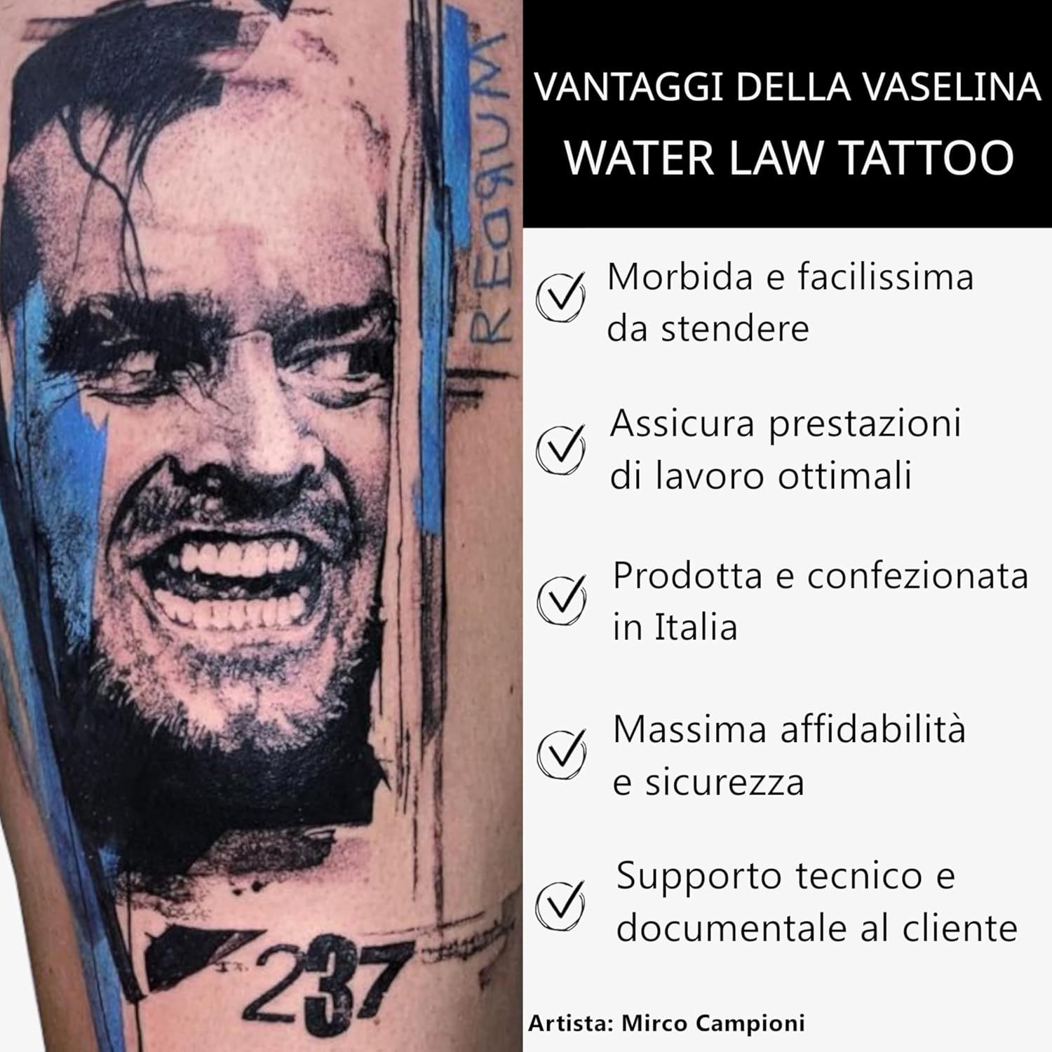 Tatuaggio su gamba. Testo: Vantaggi di Water Law Tattoo Vaselina. Morbida, facile da stendere. Prodotta in Italia.