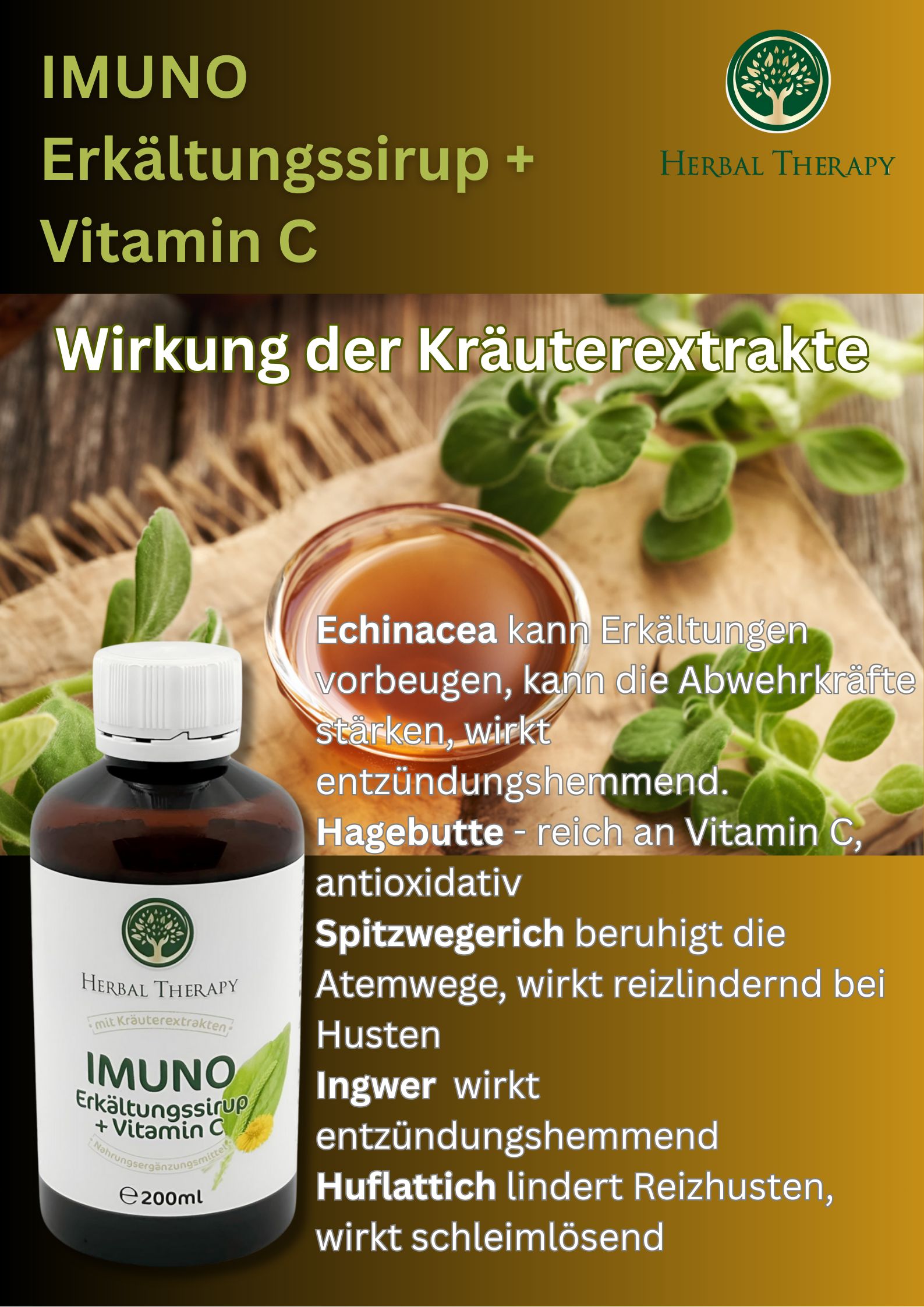 Bottiglia di sciroppo ed erbe. Scritta: IMUNO Erkältungssirup + Vitamina C. Logo Herbal Therapy. E200ml.