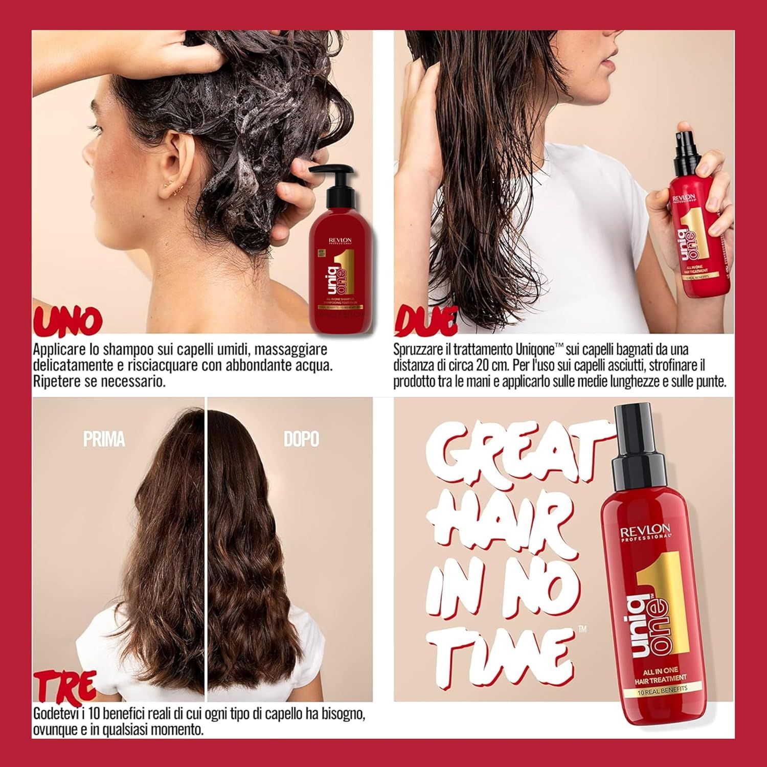 Passaggi per l'uso di Revlon UniqOne. Effetto prima/dopo. Flacone rosso con pompa nera. Testo: 10 benefici.