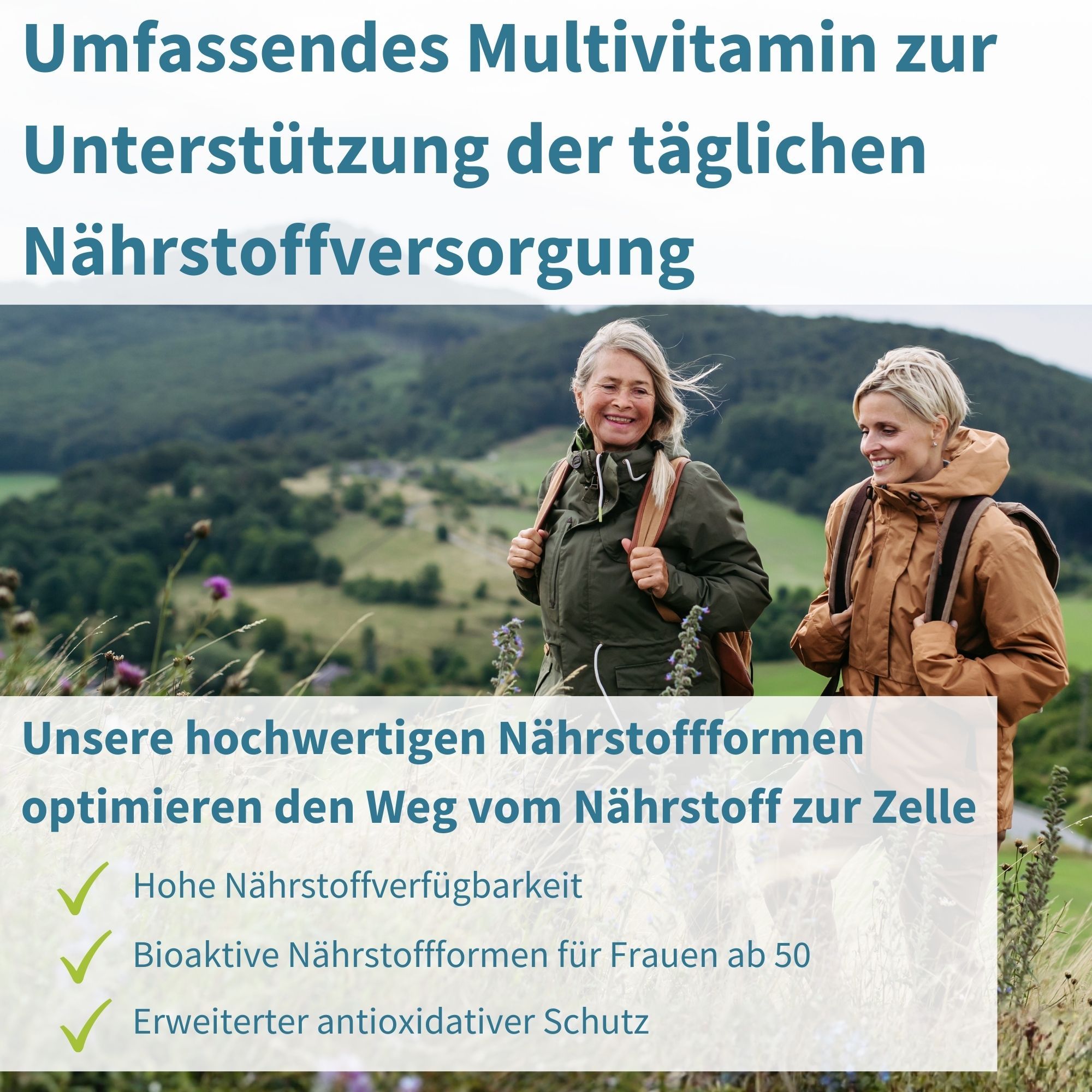 Due donne camminano nella natura. Testo: Multivitaminico completo per supportare l'apporto quotidiano di nutrienti. Vantaggi elencati.