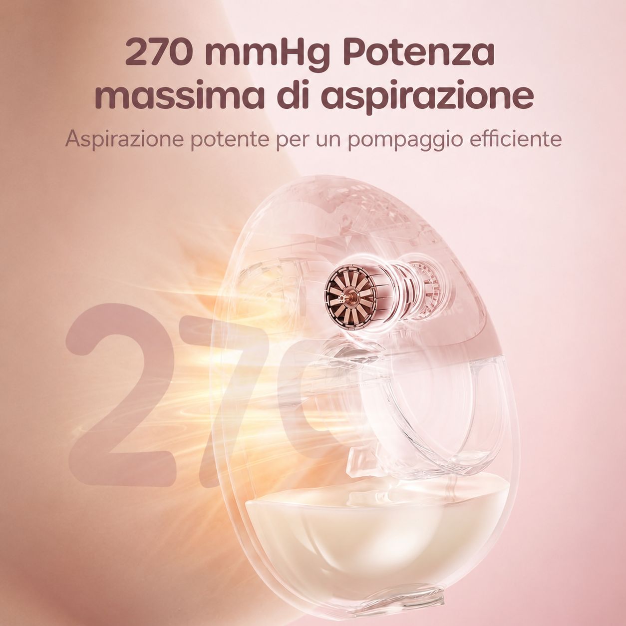 Vista ravvicinata di un tiralatte rosa che si adatta a un seno. Mostra una potenza di aspirazione massima di 270 mmHg per un pompaggio efficiente.