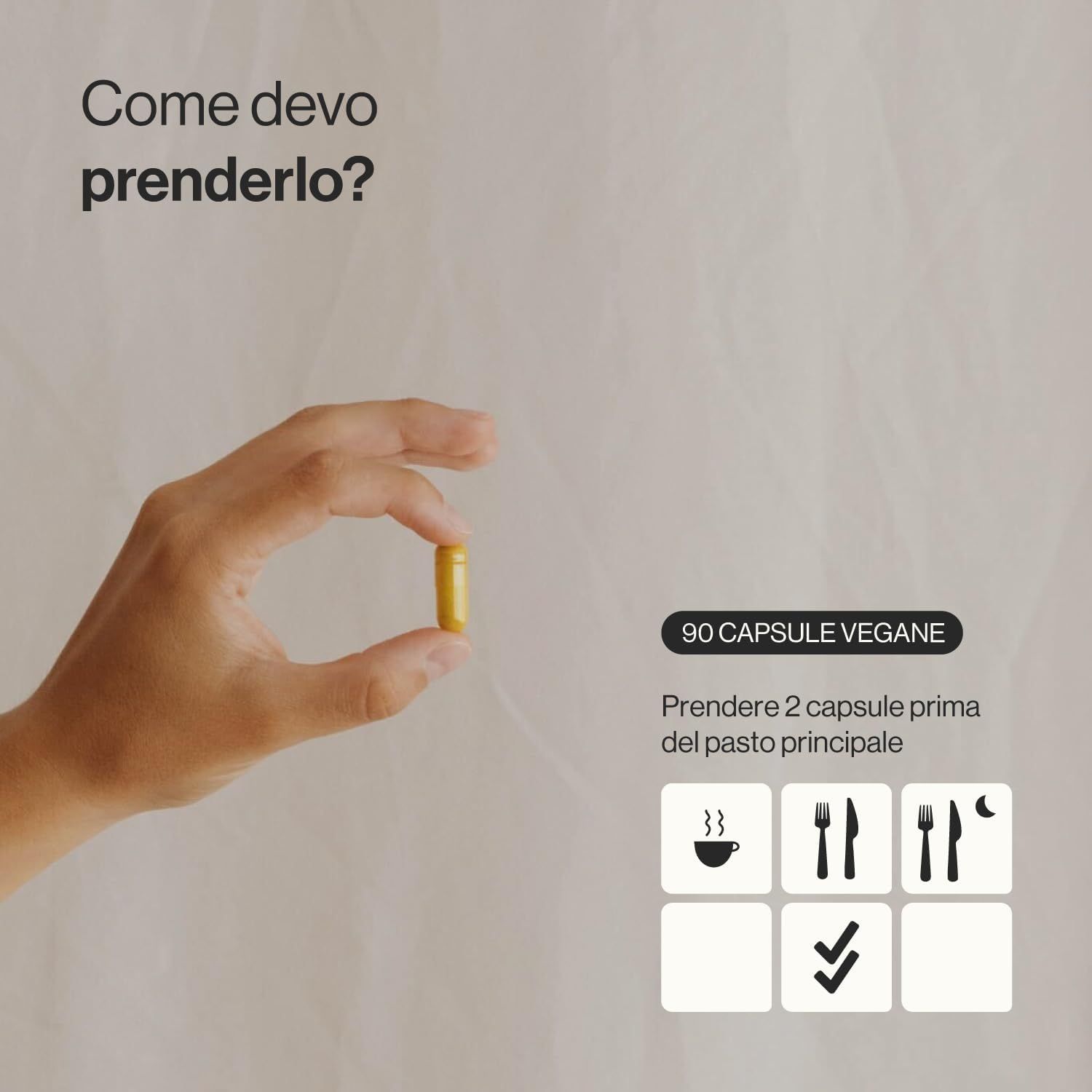 Mano che tiene una capsula gialla. Testo: 90 capsule vegane. Assumere 2 capsule prima del pasto.