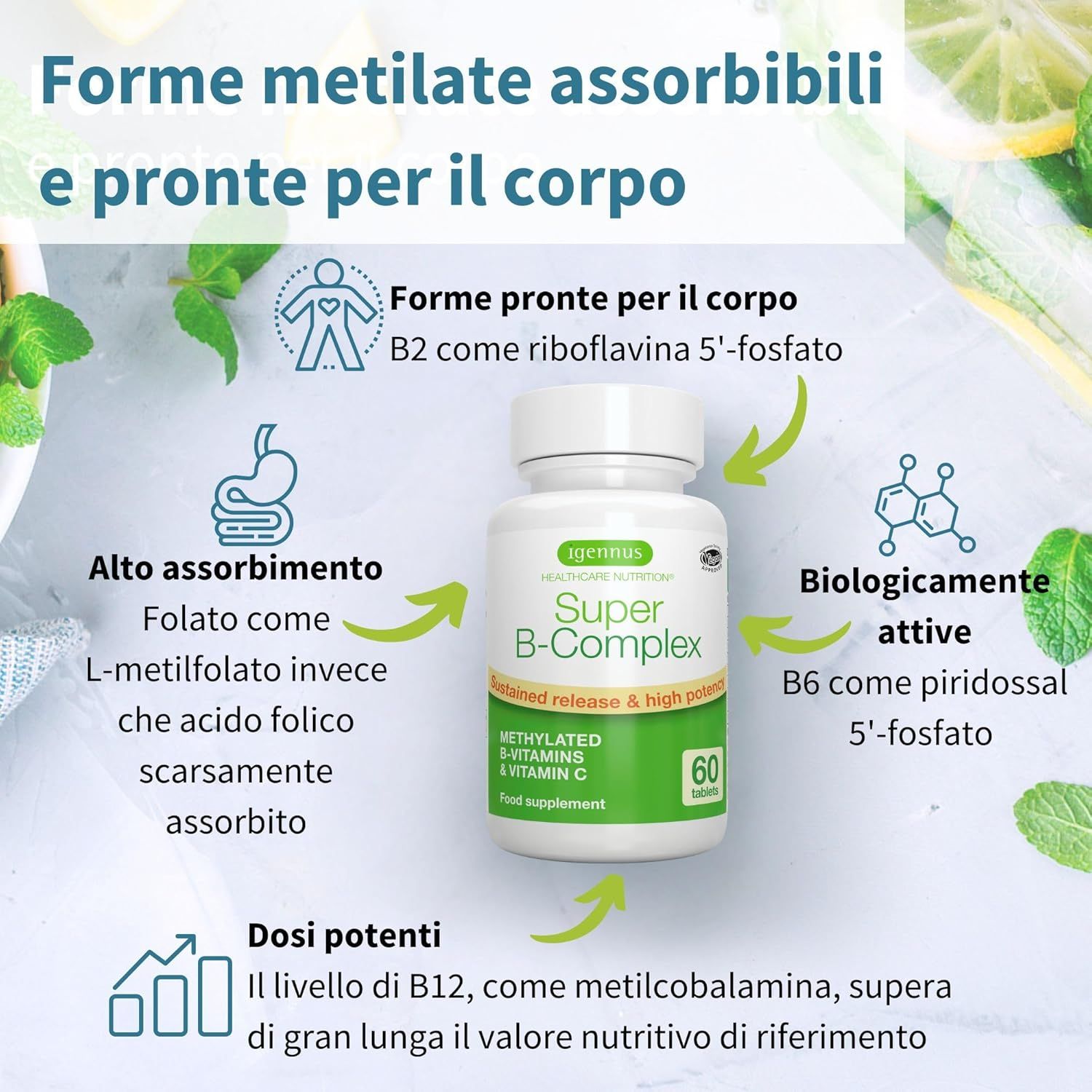 Flacone Super B-Komplex. Testo: Forme metilate assorbibili e pronte per il corpo. Vantaggi: Alto assorbimento, Dosi potenti, Biologicamente attive.