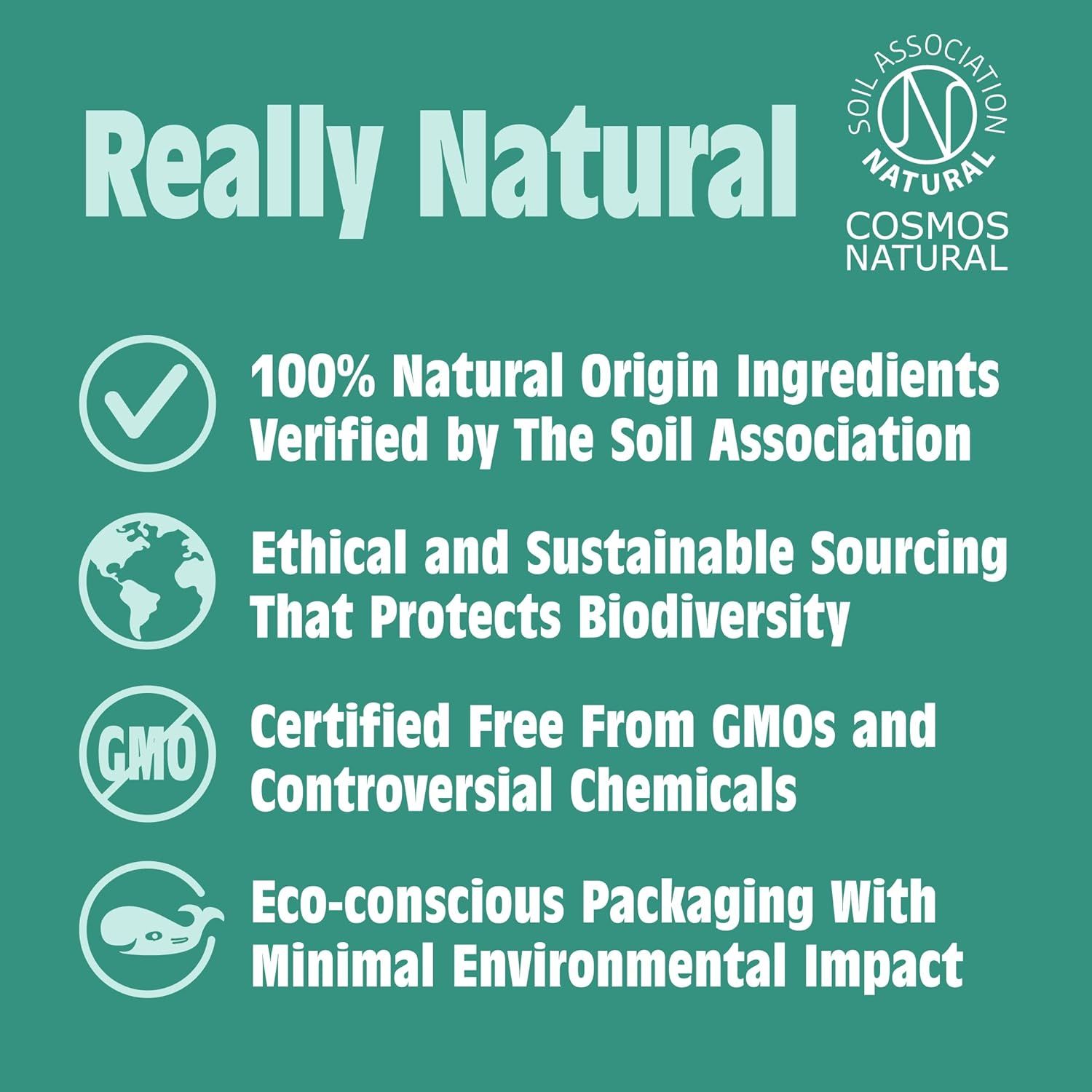 Testo: Ingredienti 100% naturali, approvvigionamento etico, senza OGM, imballaggio ecologico. Sigilli: Soil Association, COSMOS NATURAL.
