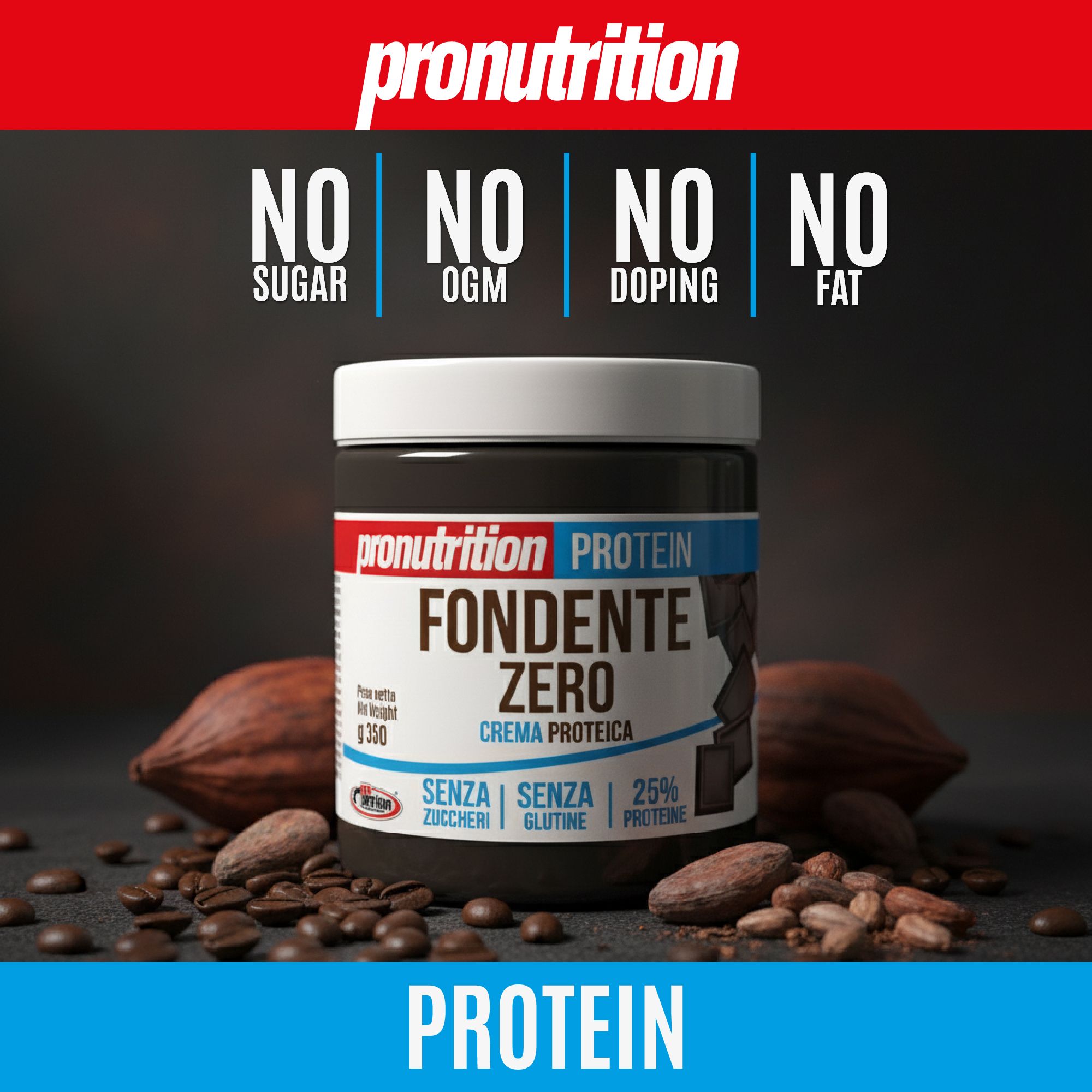 Un barattolo di Pronutrition Protein Fondente Zero. Scritta: Fondente Zero, Senza Zuccheri, Senza Glutine, 25% Proteine. Fave di cacao e chicchi di caffè.