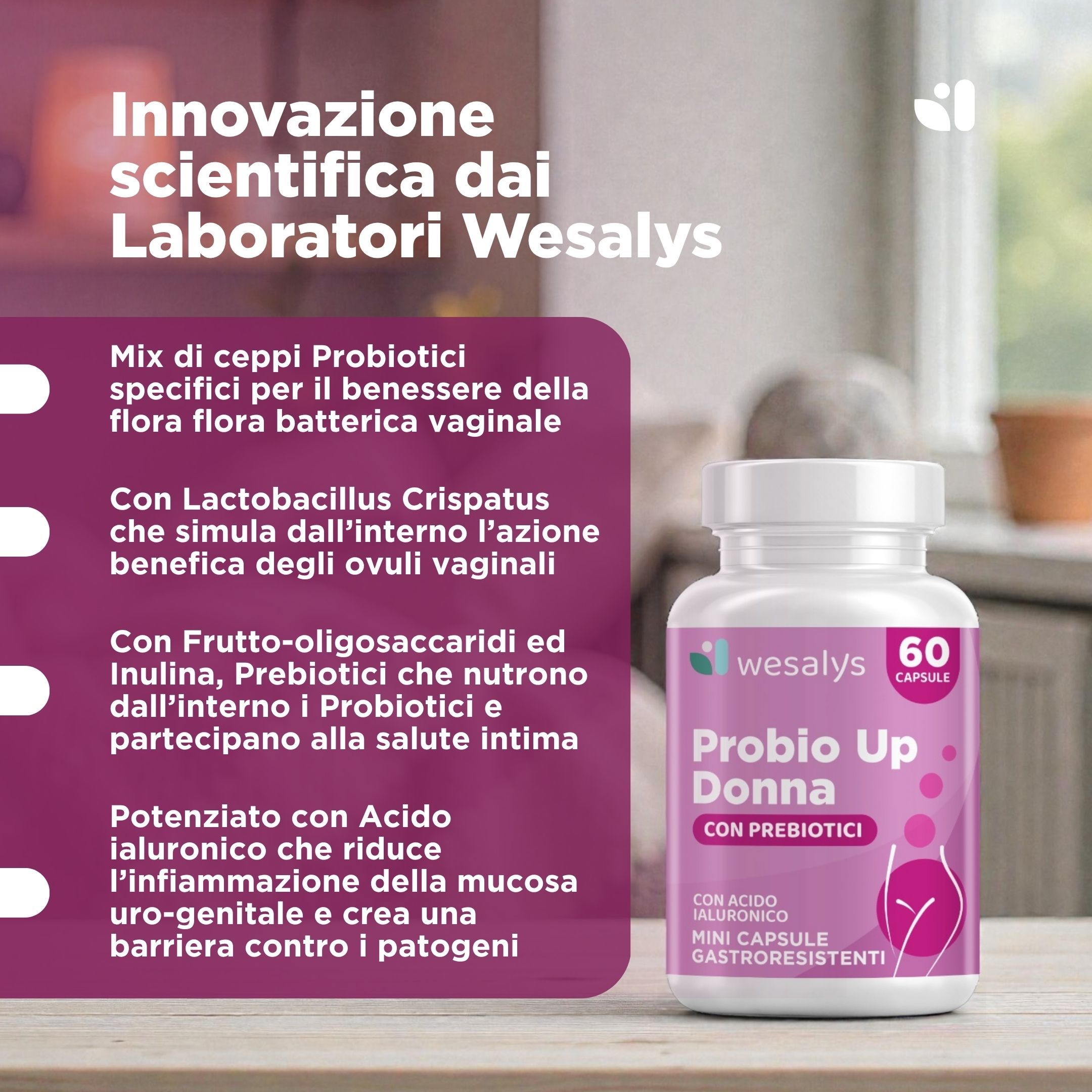 Probio Up Donna: Innovazione scientifica Wesalys per la flora vaginale.