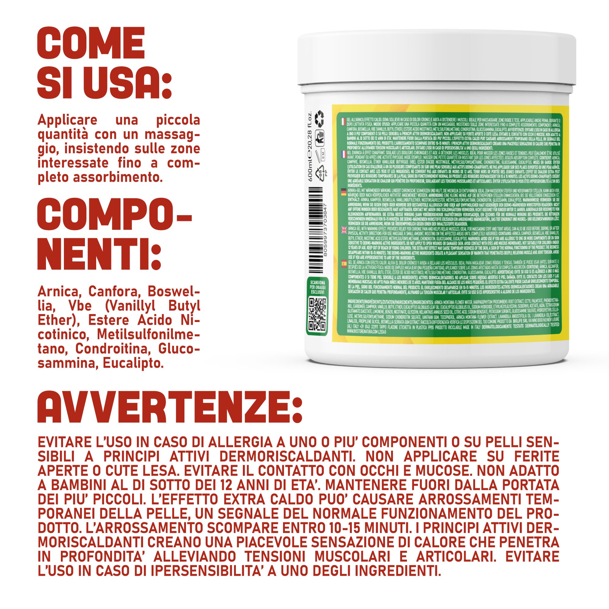 Vaso di prodotto bianco. Testo: Come usare, ingredienti, avvertenze. Testo: Arnica, canfora, Boswellia, Vbe, ecc. Per adulti.