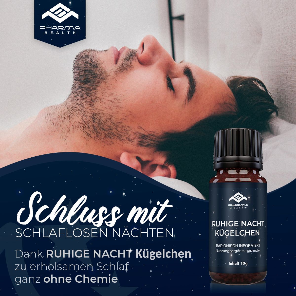 Flacone del prodotto accanto a uomo che dorme. Scritta: Pharma Health, Ruhige Nacht Kügelchen. Testo: Niente più notti insonni.