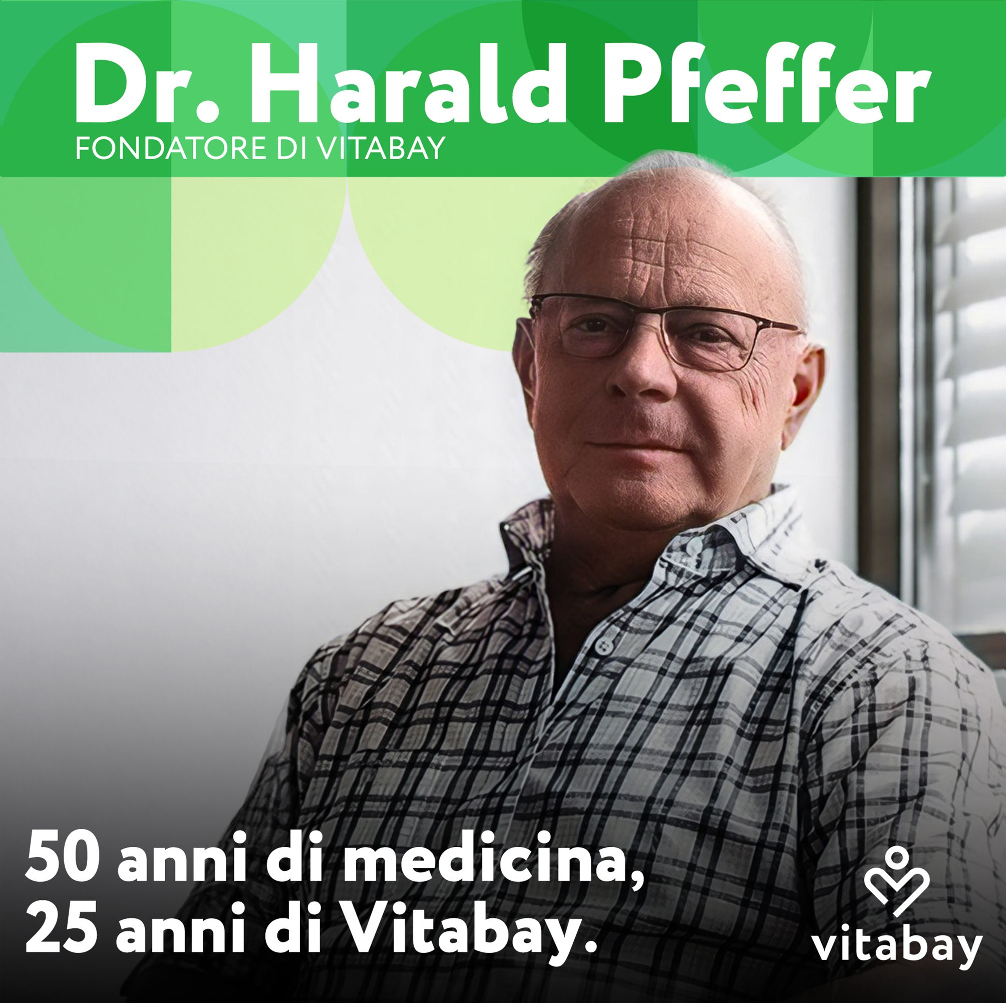 Dr. Harald Pfeffer, fondatore di Vitabay, con 50 anni di esperienza medica.