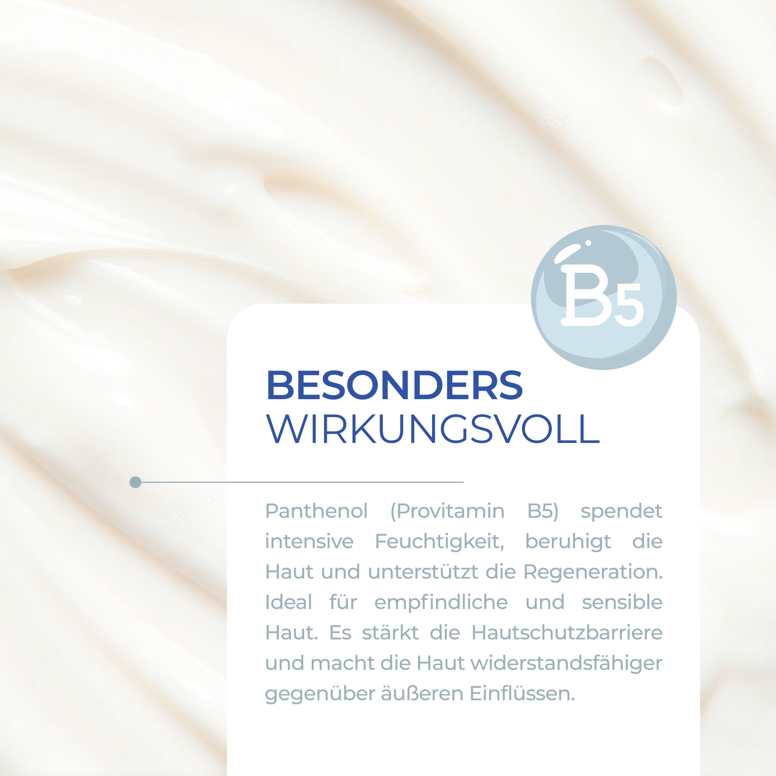 Primo piano di crema sulla pelle. Testo: Particolarmente efficace. Simbolo B5. Testo sul pantenolo e la rigenerazione.