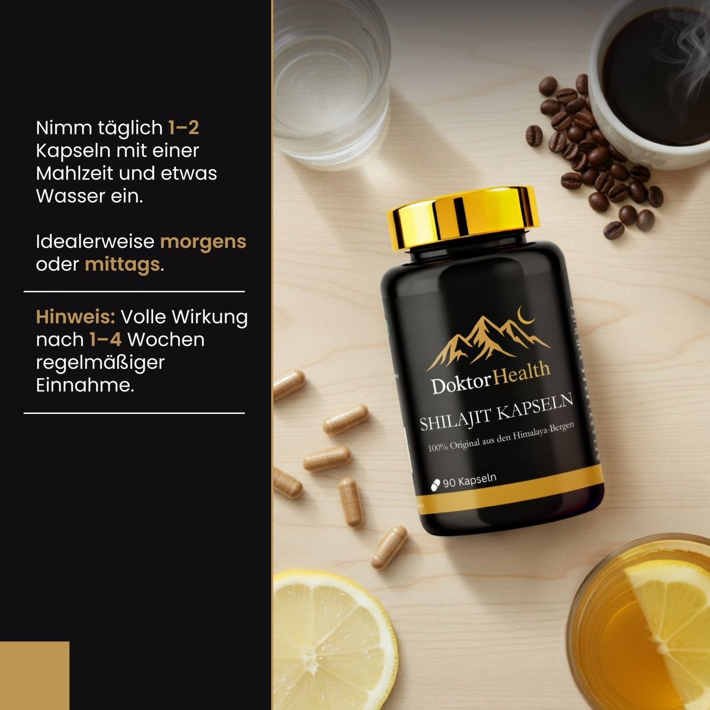 Flacone nero con tappo dorato e capsule. Scritta: Doktor Health Shilajit Kapseln. Con acqua, caffè e limone.