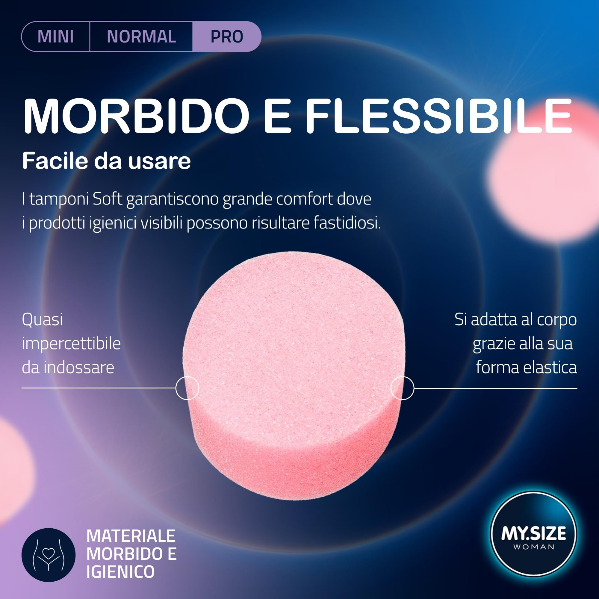 MY.SIZE Woman Soft Tampons Pro: morbidi, flessibili e quasi invisibili. Materiale igienico.