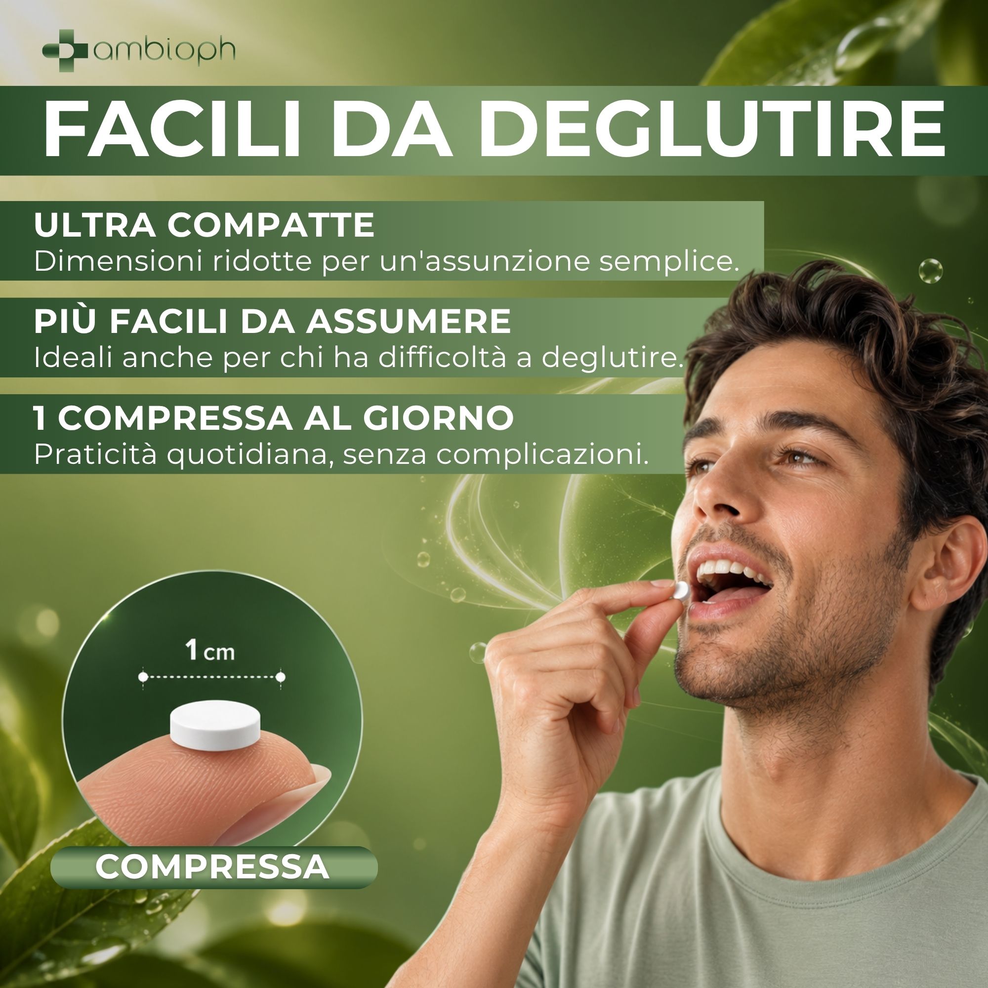Uomo che assume una piccola compressa, testo sulla facilità di assunzione e dimensione.