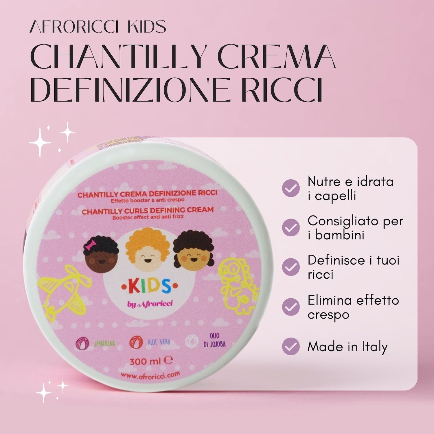 Confezione prodotto con testo: Afroricci Kids, Chantilly Crema Definizione Ricci. Contiene 300 ml. Con liste.