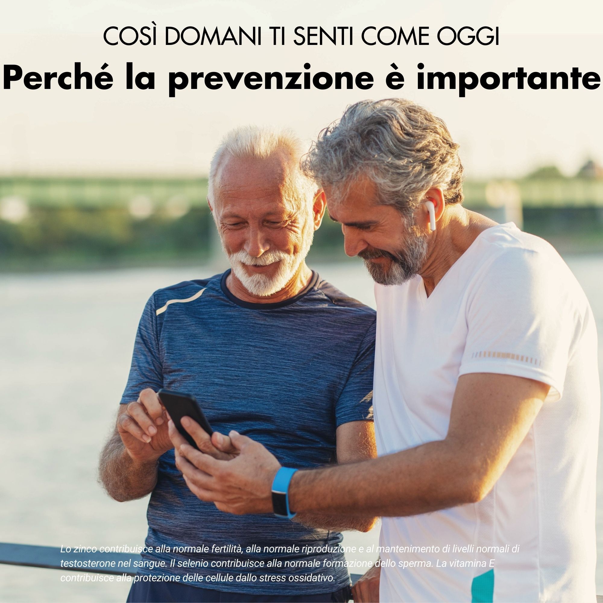 Due uomini guardano lo smartphone. Testo sulla prevenzione. Testo su zinco, selenio e vitamina E.